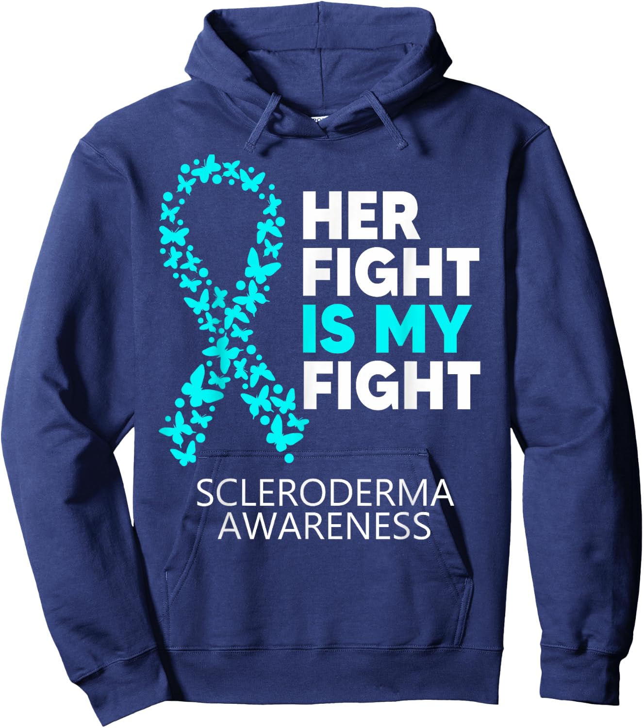 Scleroderma Awareness Her Fight is my Fight Disease Hoodie - Hoodie | Navy