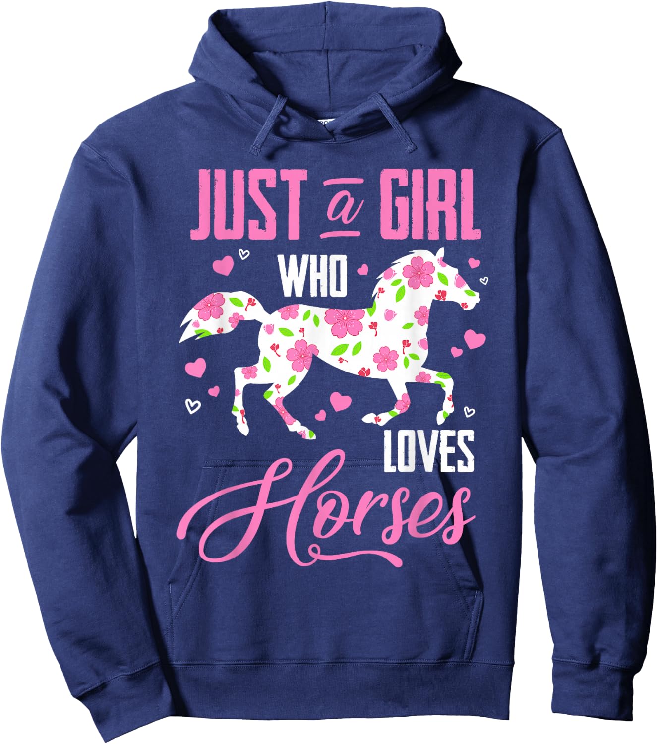 Just A Girl Who Loves Horses Floral Horse Equestrian Quote Hoodie - Hoodie | Navy