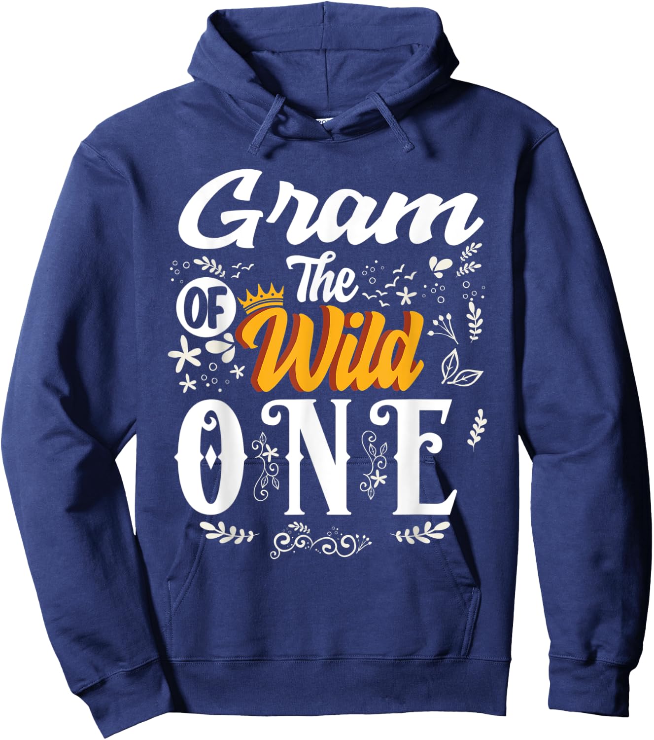 Gram of the wild one 1st Birthday party First Thing women Hoodie - Hoodie | Navy