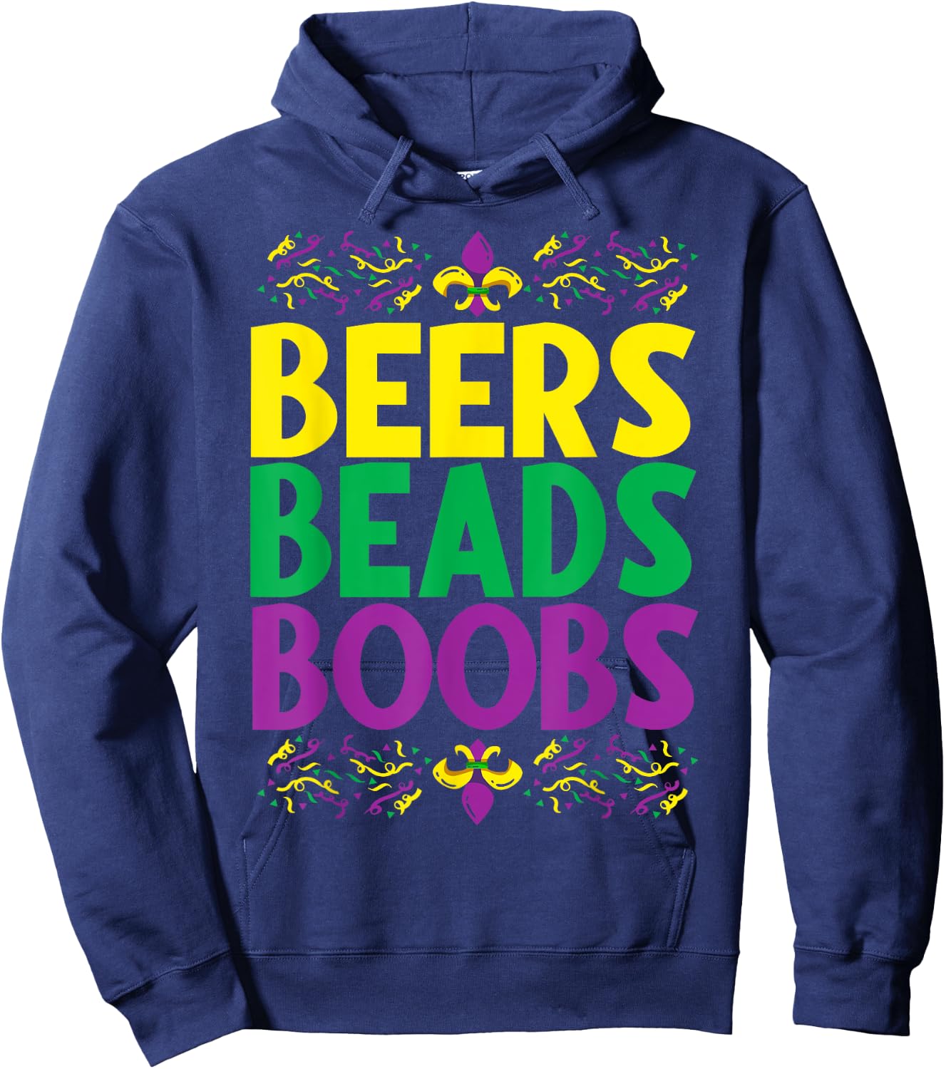 Beers Beads Boobs - Mardi Gras Celebration Carnival Costume Hoodie - Hoodie | Navy