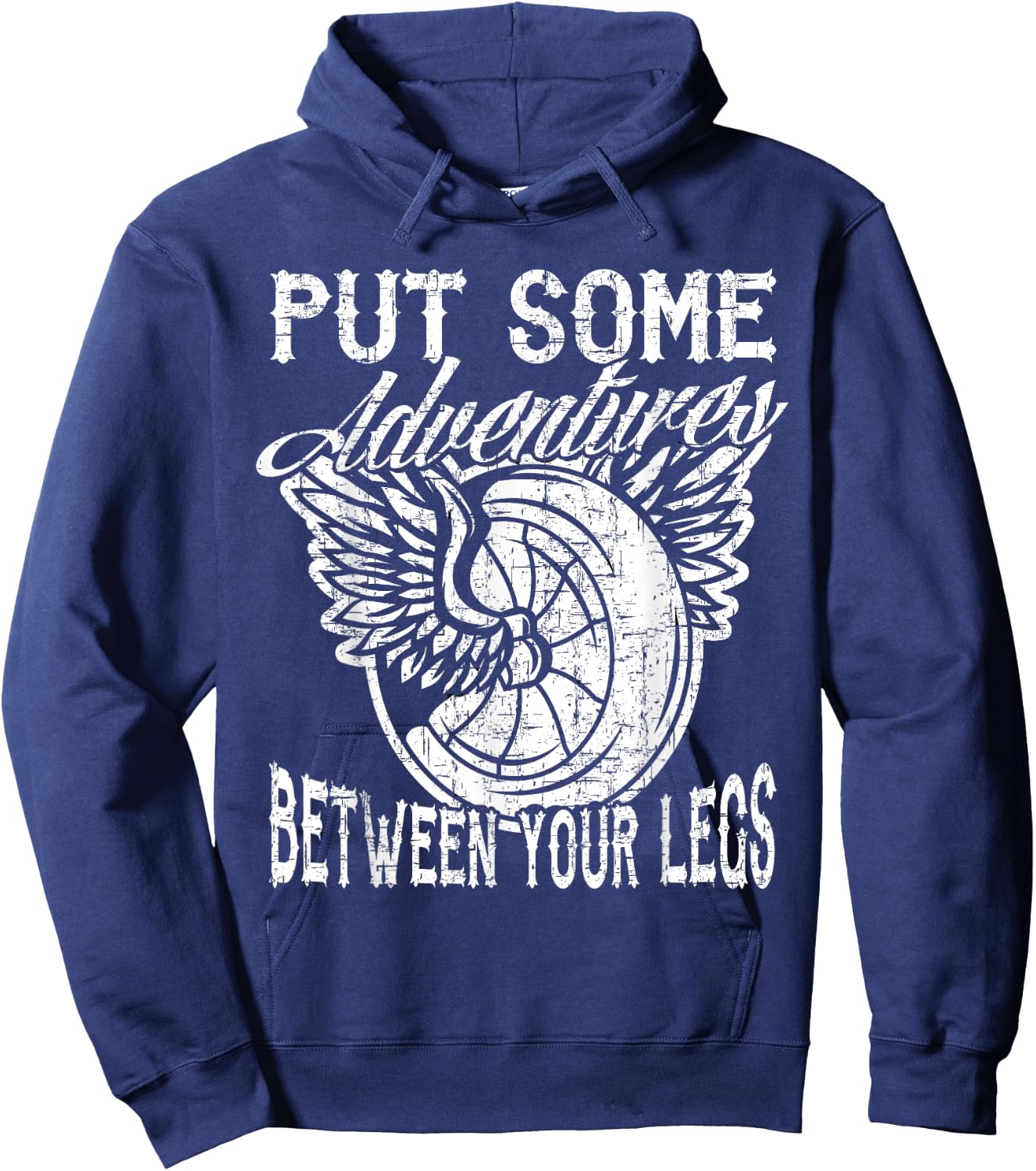 Motorcycle Put Some Adventure Between Your Legs Biker Humor Hoodie - Hoodie | Navy