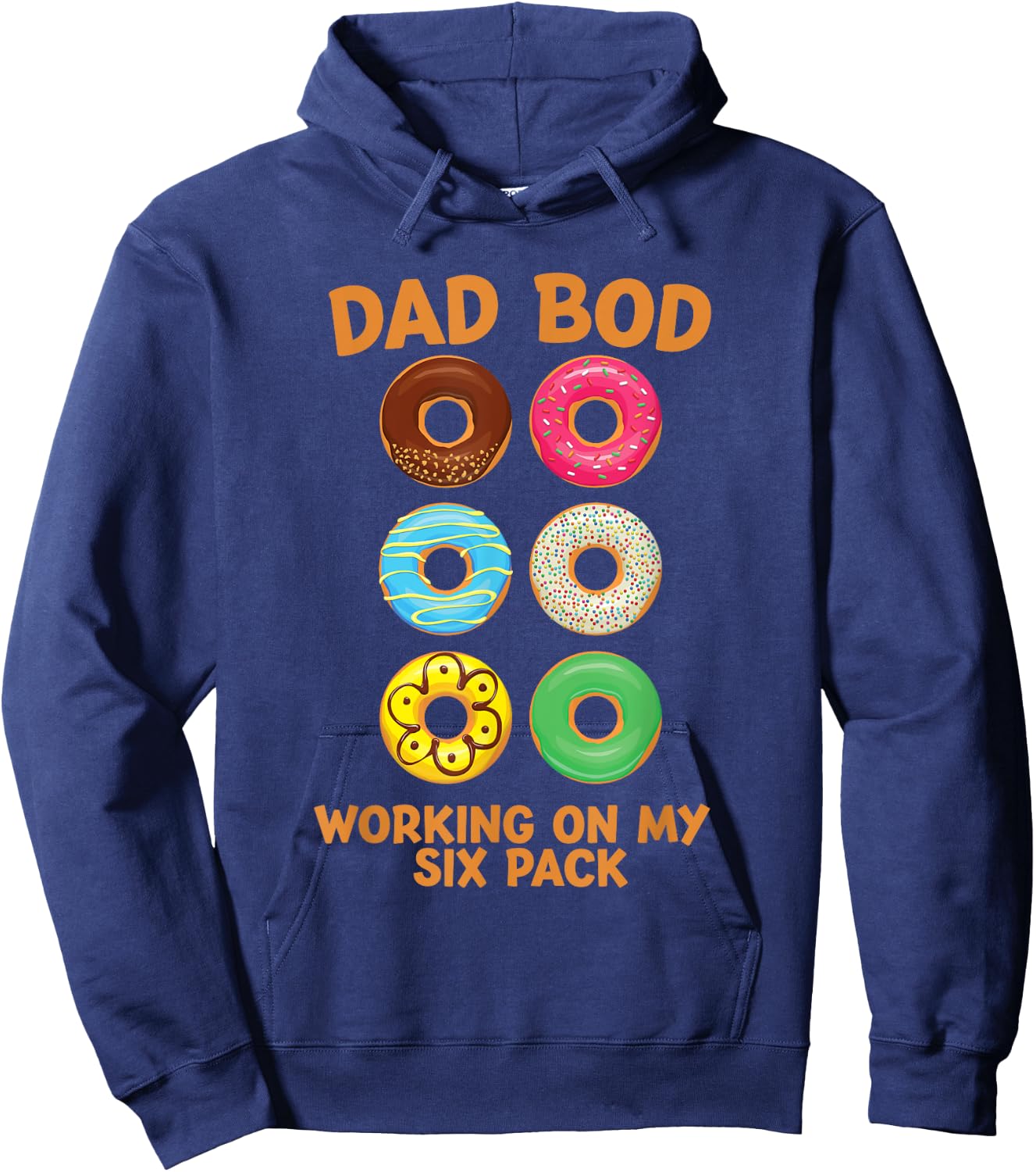 Dad Bod Working On My Six Pack donut funny father's day Hoodie - Hoodie | Navy