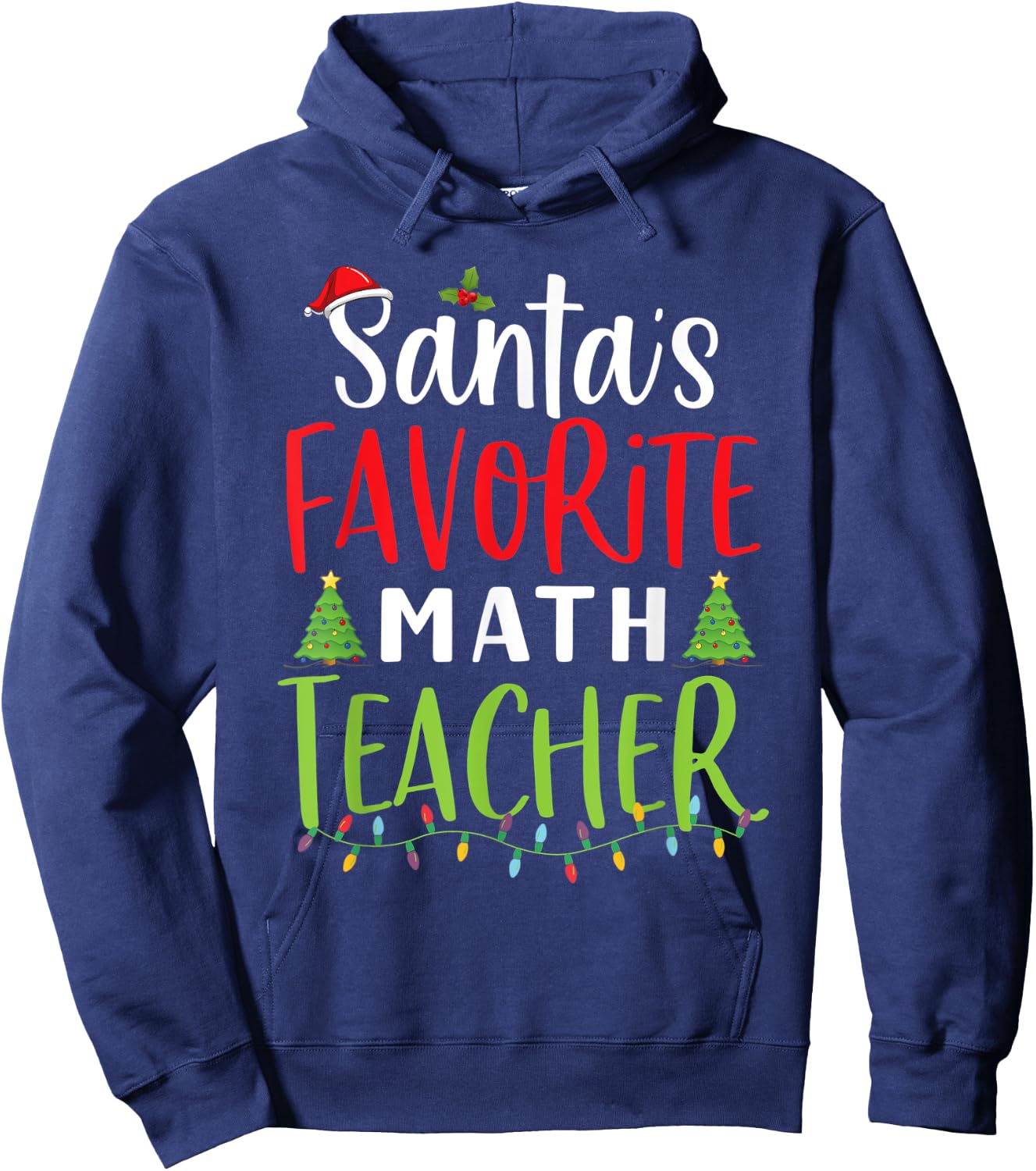 Santa's Favorite math Teacher Santa hat School Christmas Men Women Hoodie - Hoodie | Navy