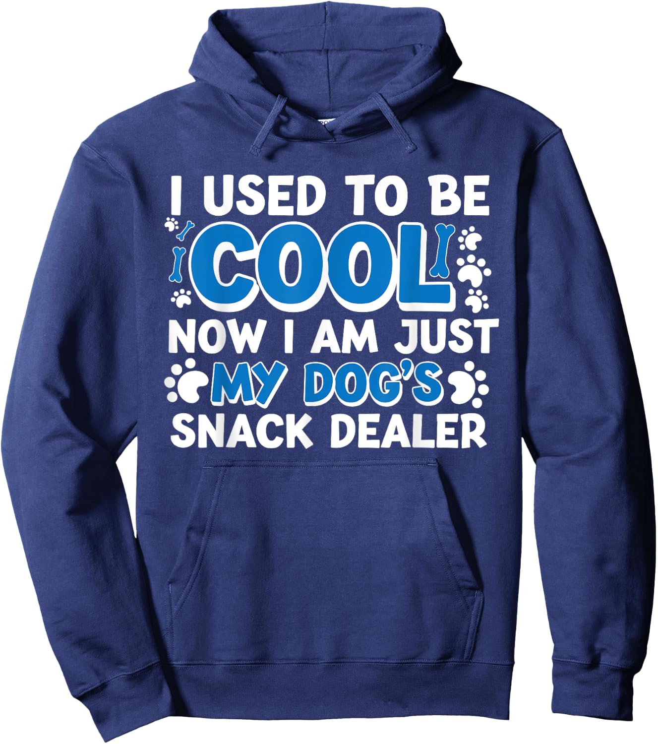 I Used to Be So Cool Now I'm Just My Dogs Snack Dealer Women Hoodie - Hoodie | Navy