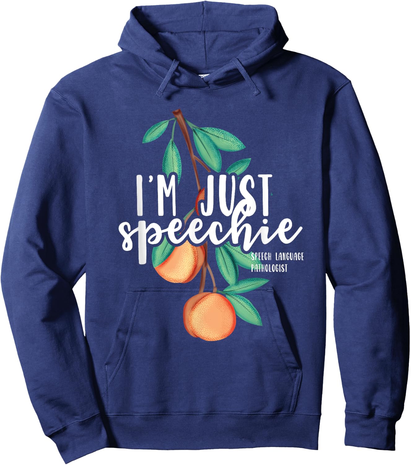 I Am Just Speechie Speech Language Therapy Pathology Gift Hoodie - Hoodie | Navy