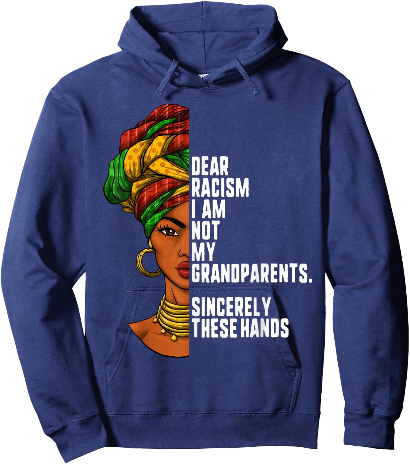 Dear racism I am not my grandparents Feminist Women Gift Hoodie - Hoodie | Navy