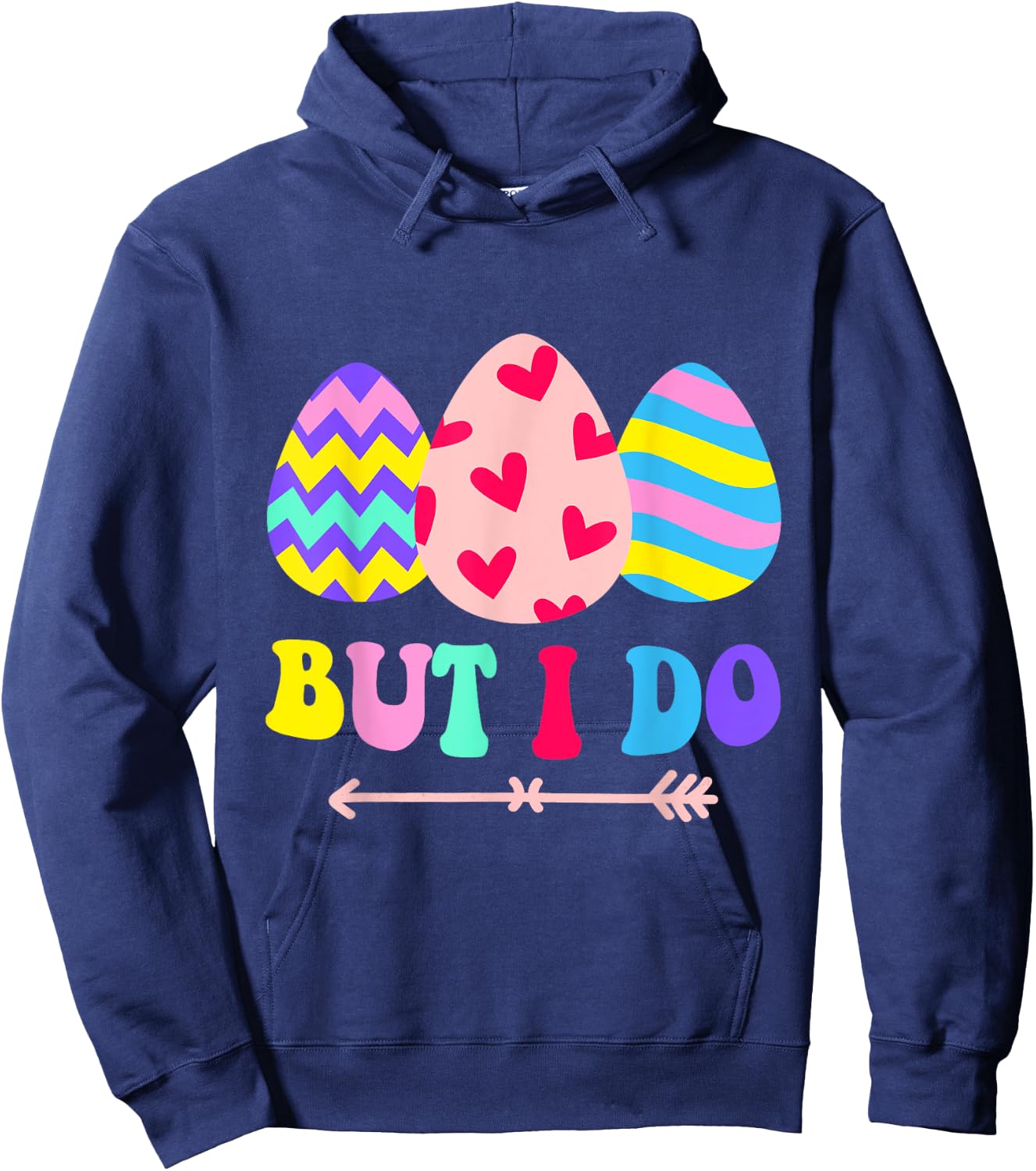 I Dont Do Matching Easter But I Do Couple His & Hers Hoodie - Hoodie | Navy