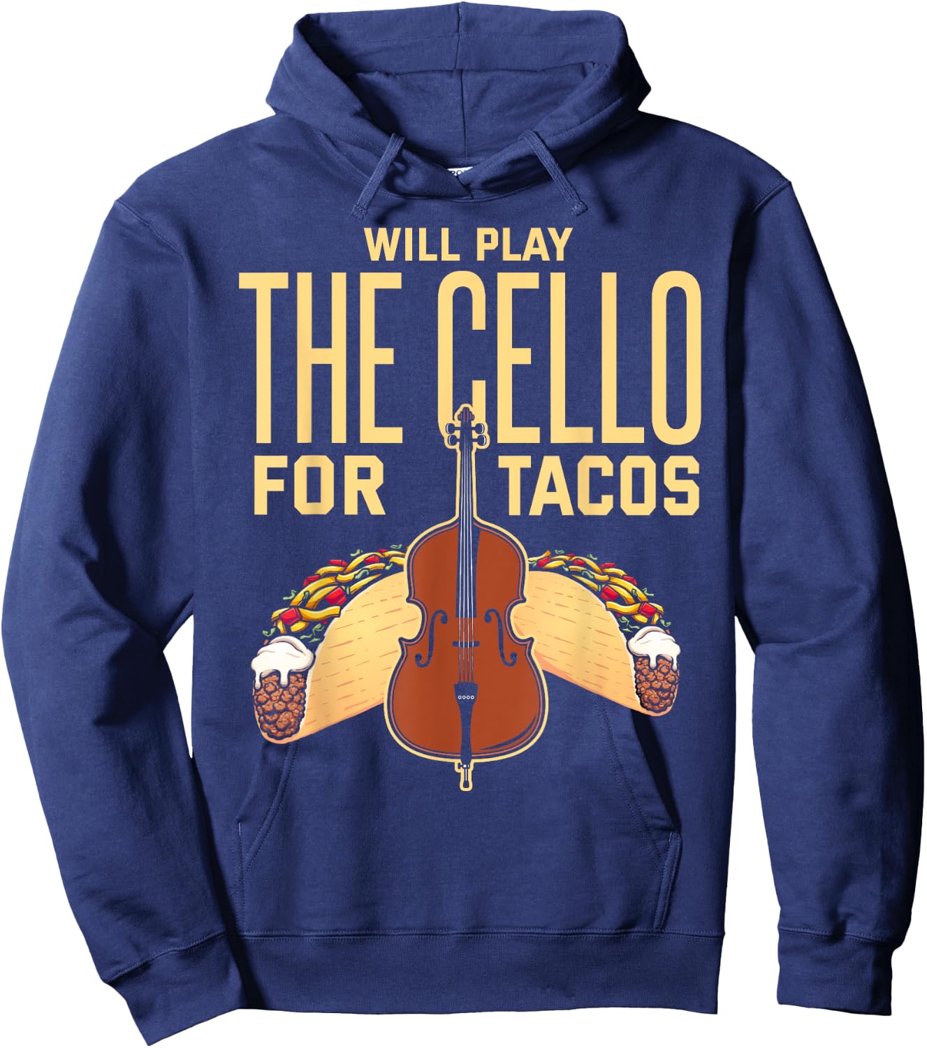 Cello Shirt Taco Lover Funny Cellist Musician Cello Player Hoodie - Hoodie | Navy