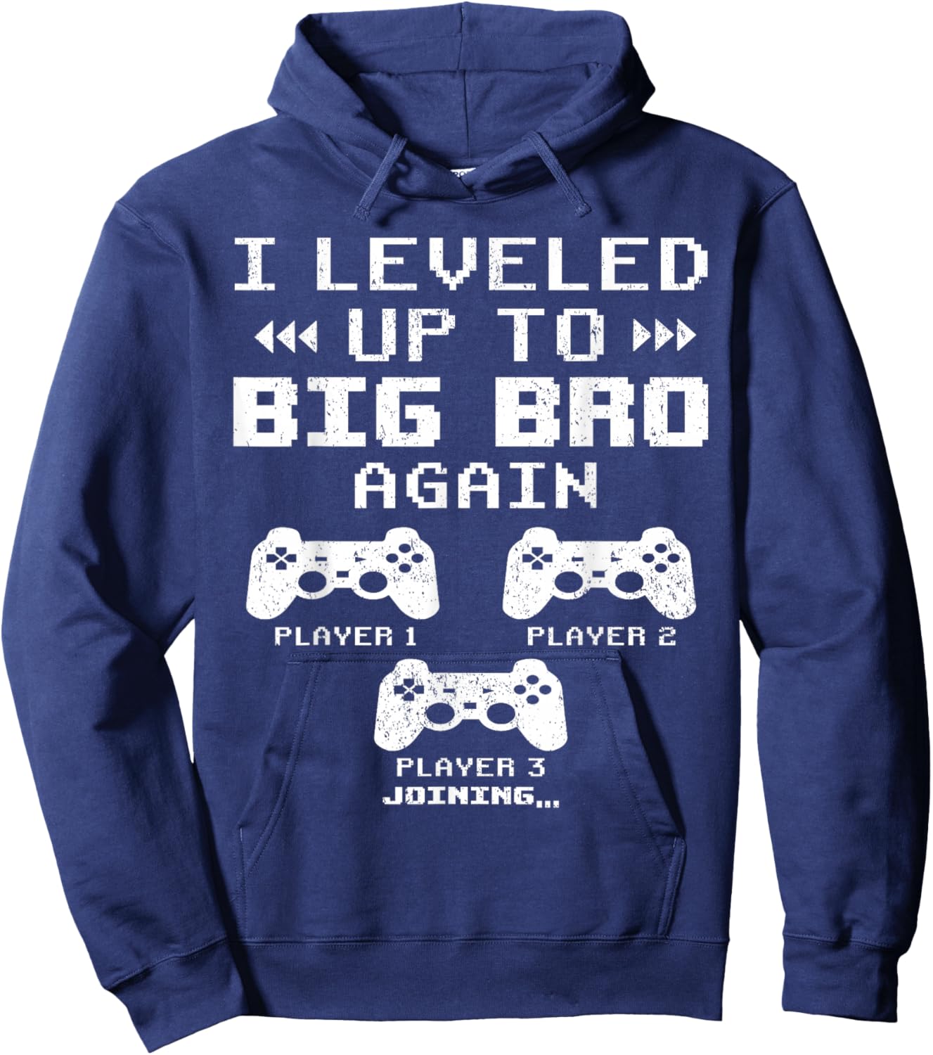 I Leveled Up To Big Bro Again, Gaming Big Brother Of 2 Hoodie - Hoodie | Navy