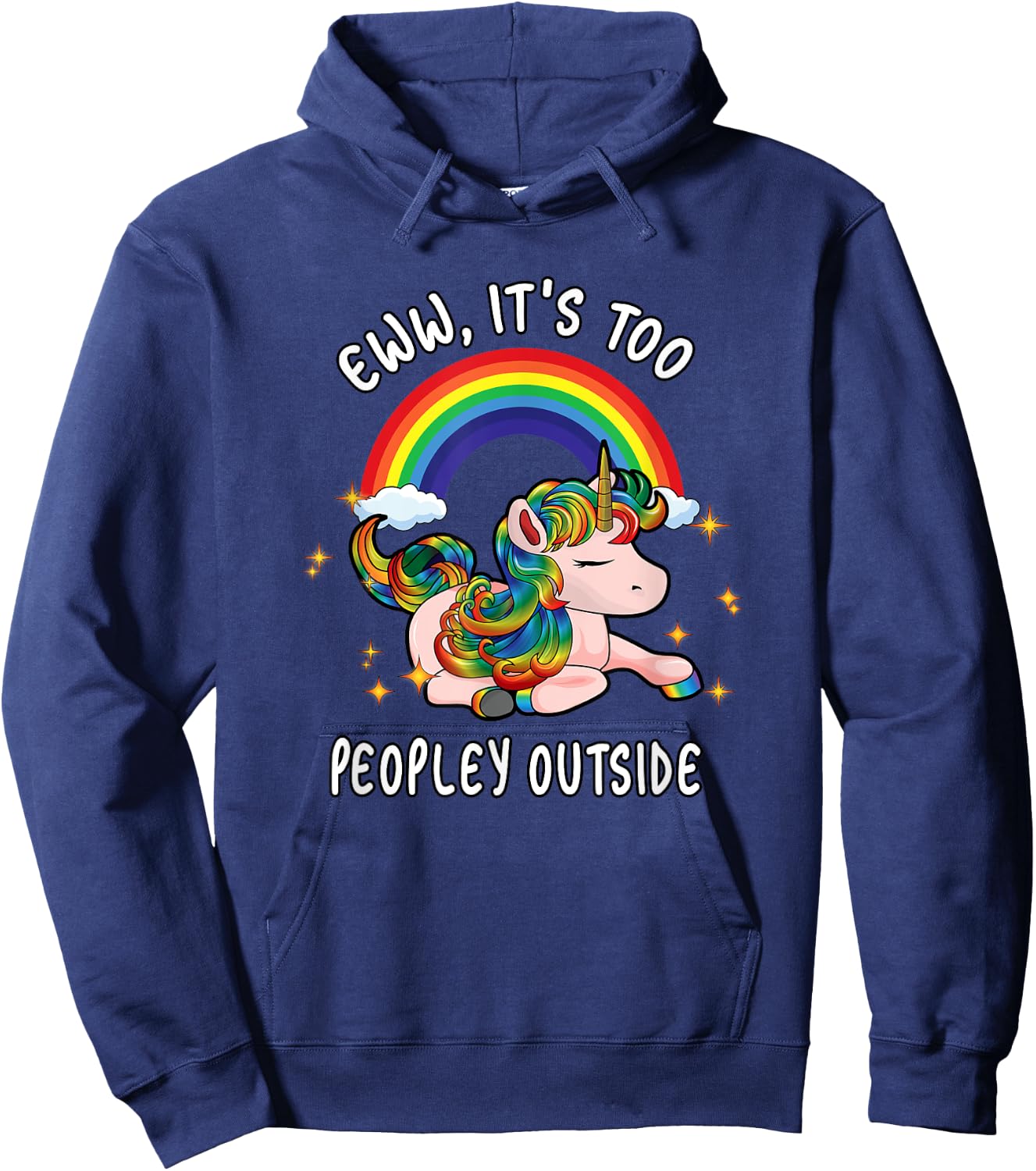 Cute Emo Unicorn Introvert Gift Ew It's Too Peopley Outside Hoodie - Hoodie | Navy