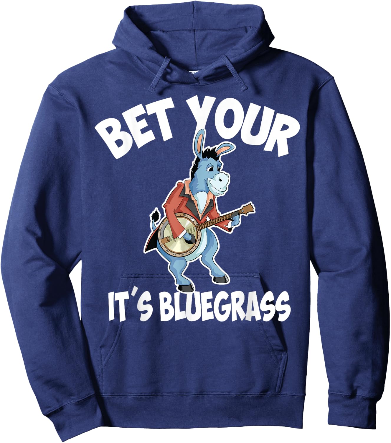 Cool Bet Your Donkey It's Bluegrass | Funny Musician Gift Hoodie - Hoodie | Navy