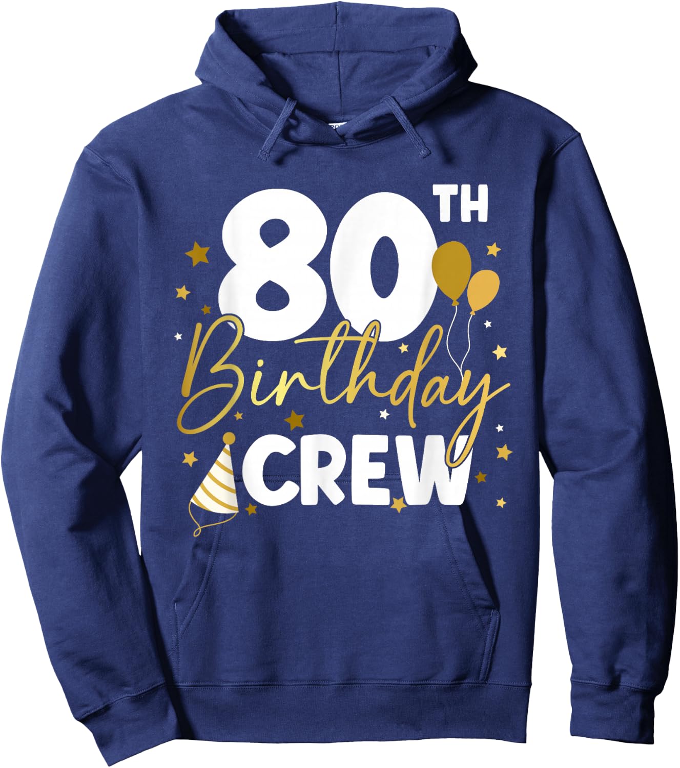 80th Birthday Crew Eighty Years Old Bday Squad Matching Hoodie - Hoodie | Navy
