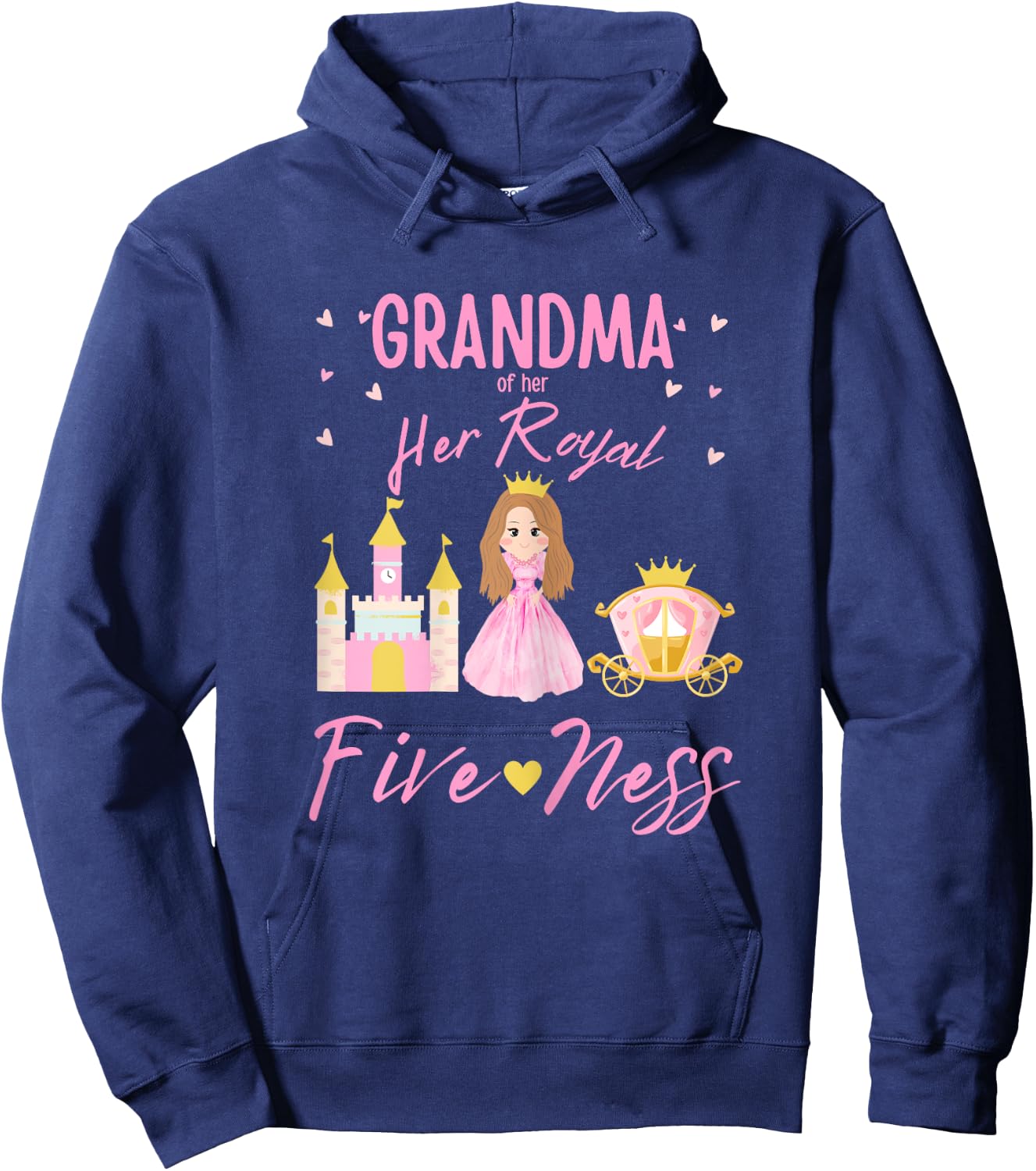 Grandma 5th Birthday Her Royal Fiveness Princess Matching Hoodie - Hoodie | Navy