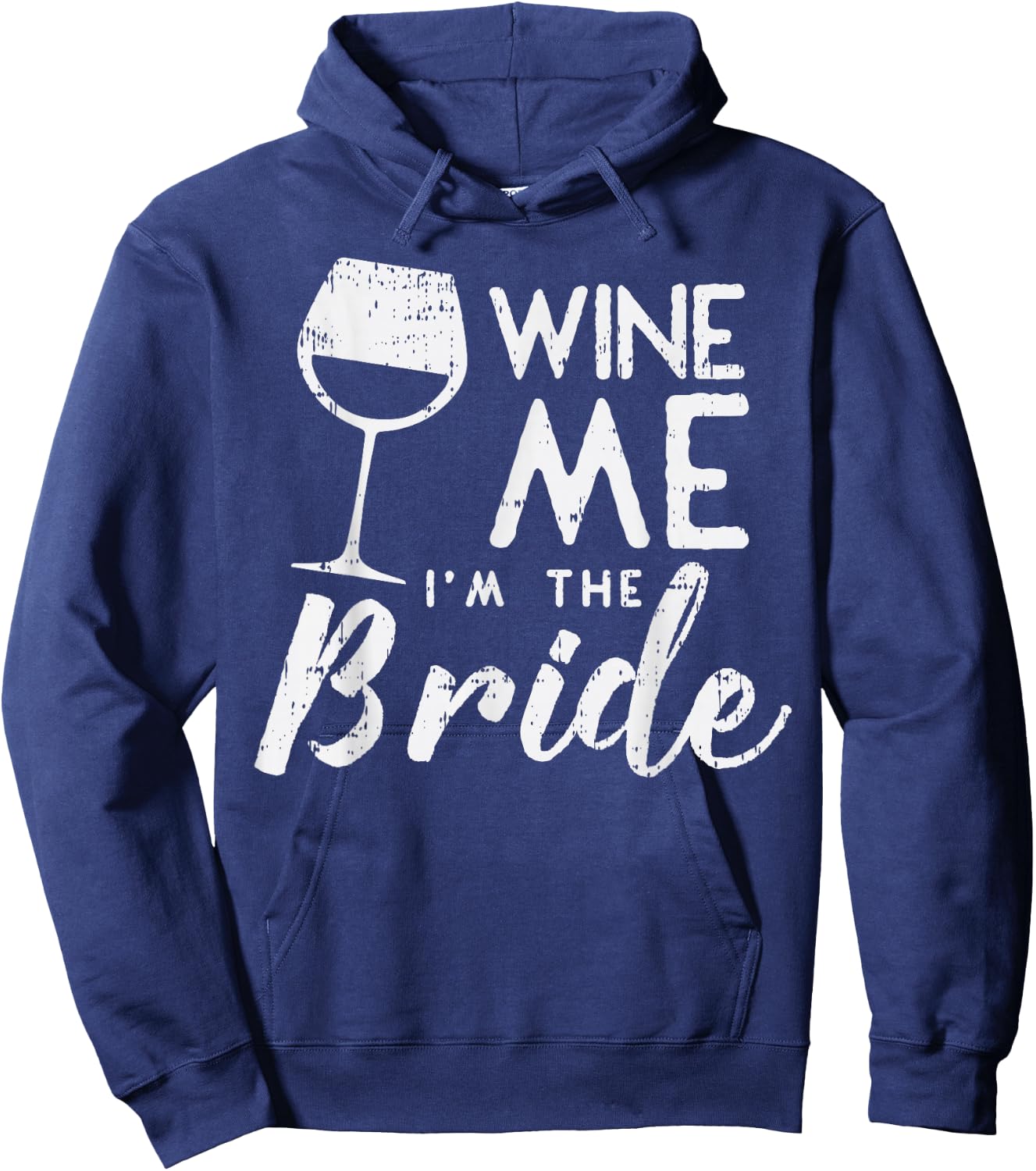 Wine Me Bride Funny Matching Family Wedding Party Women Gift Hoodie - Hoodie | Navy