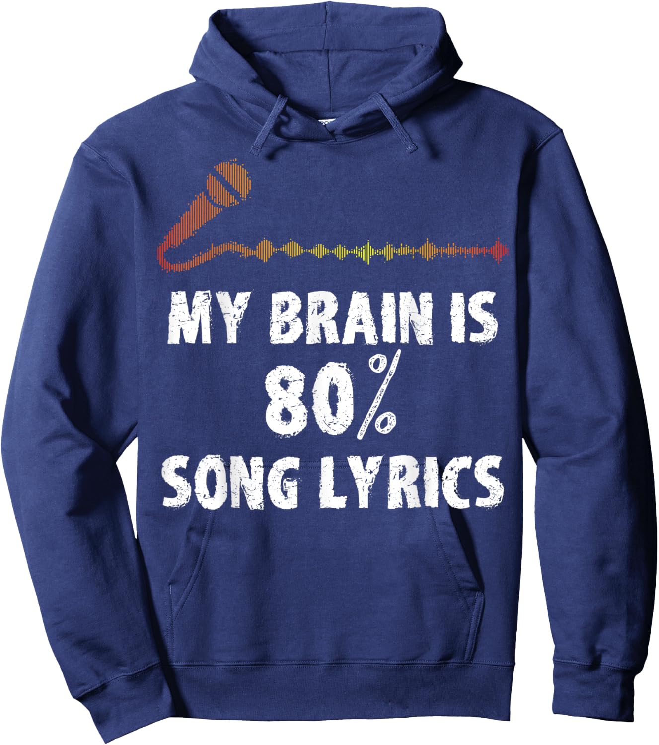 Microphone My Brain is 80% Song Lyrics Hoodie - Hoodie | Navy