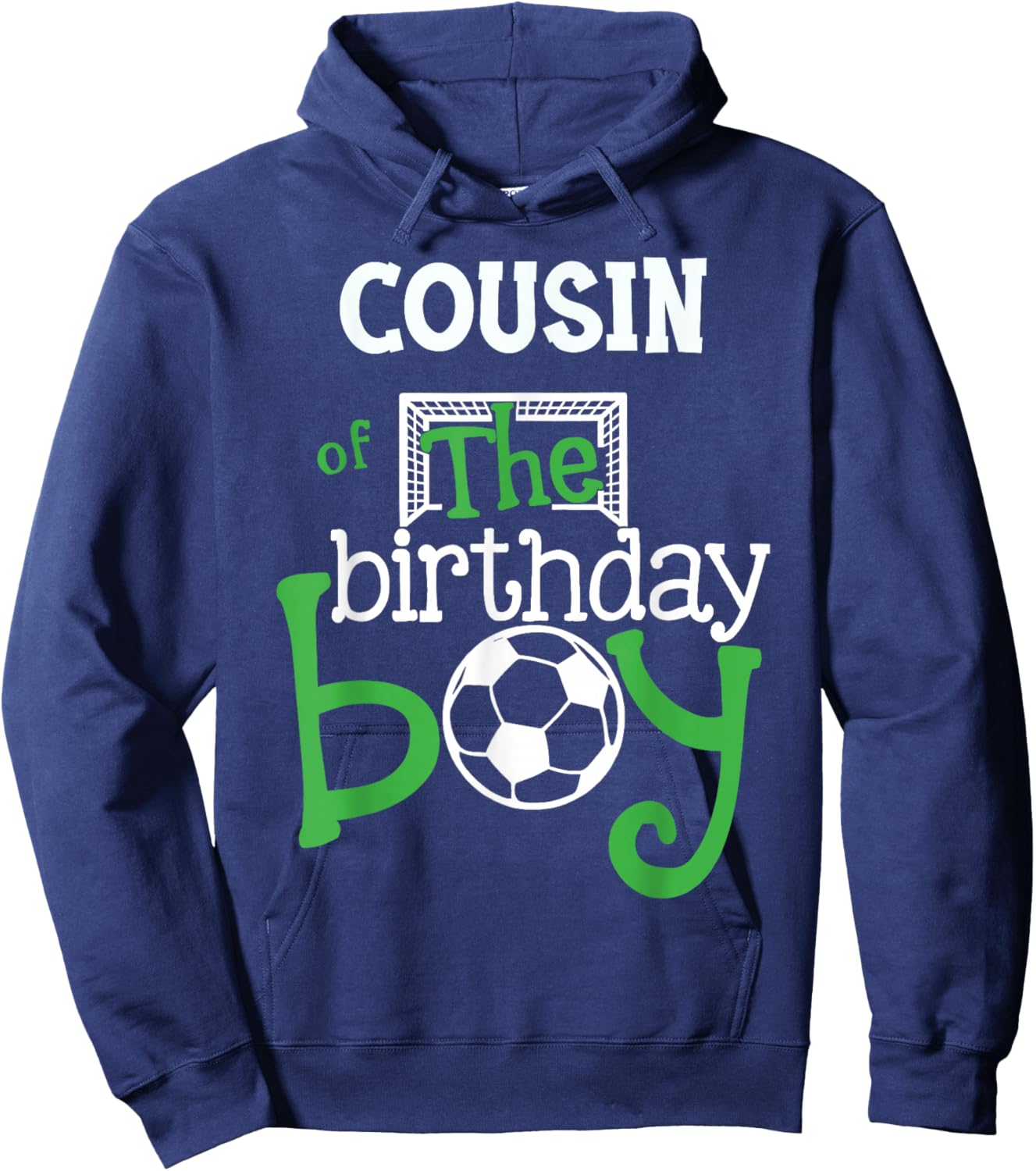 Cousin of The Birthday Boy Soccer Player Matching Family Hoodie - Hoodie | Navy