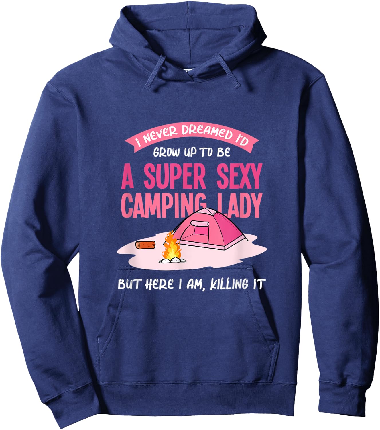 Camping Lady Accessories Encampment Woman Wife Tent Tenting Hoodie - Hoodie | Navy