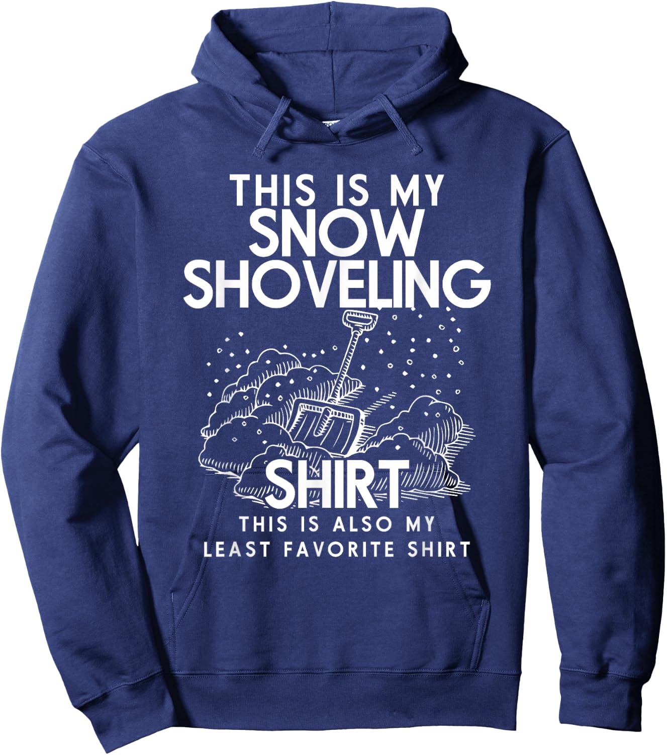 This Is My Snow Shoveling Shirt Funny Snow Removal Shirt Hoodie - Hoodie | Navy
