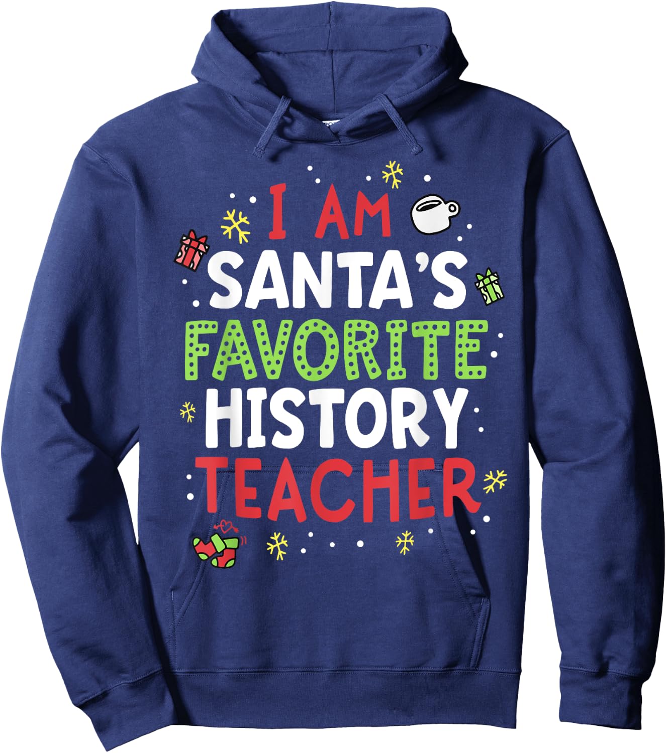 Santas Favorite History Teacher Shirt Christmas School Xmas Hoodie - Hoodie | Navy
