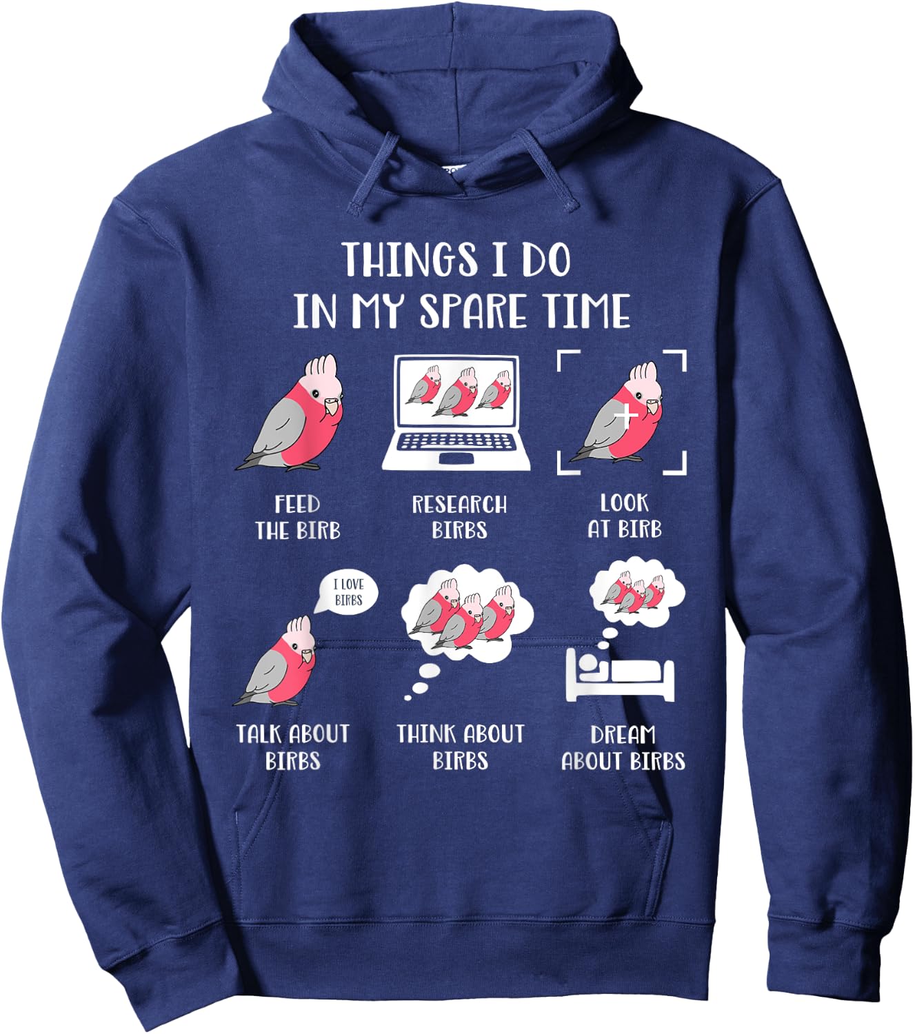 Things I do in my Spare Time Parrot Chubby Galah cockatoo Hoodie - Hoodie | Navy