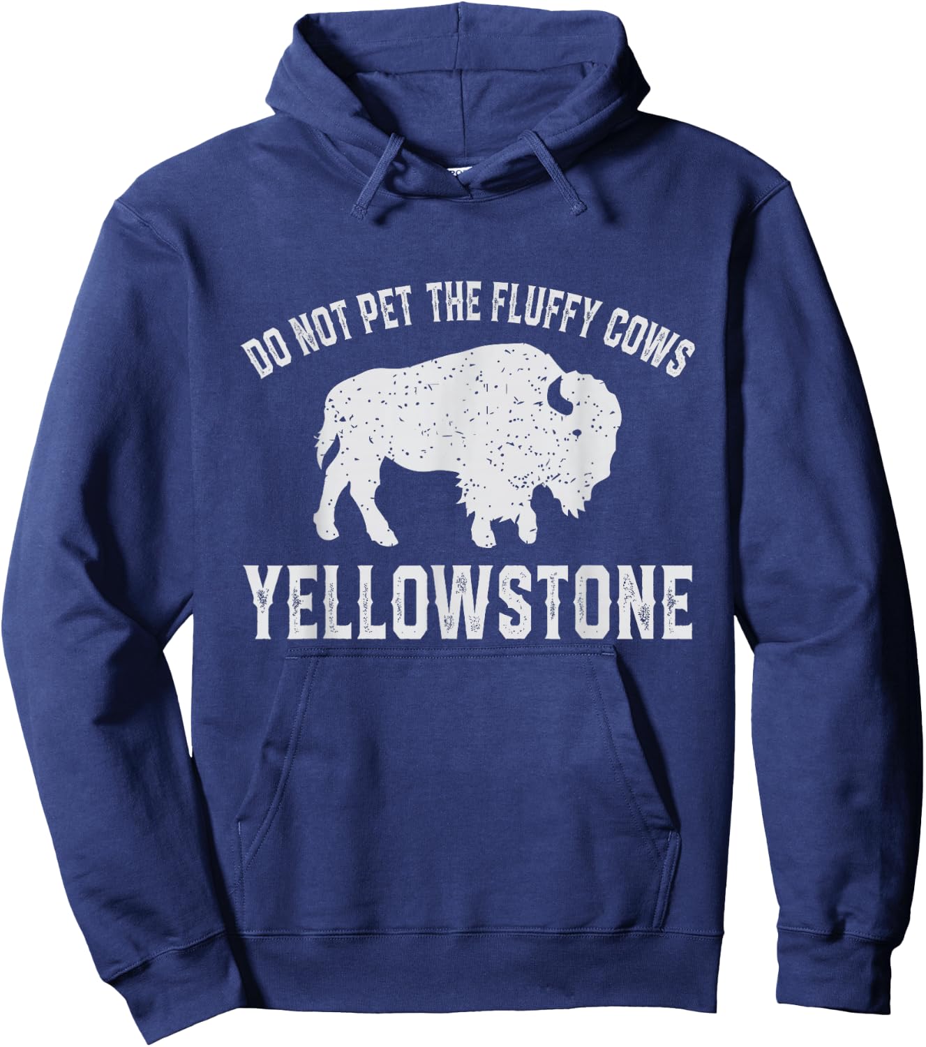 Do Not Pet The Fluffy Cows Buffalo & Bison Yellowstone Park Hoodie - Hoodie | Navy