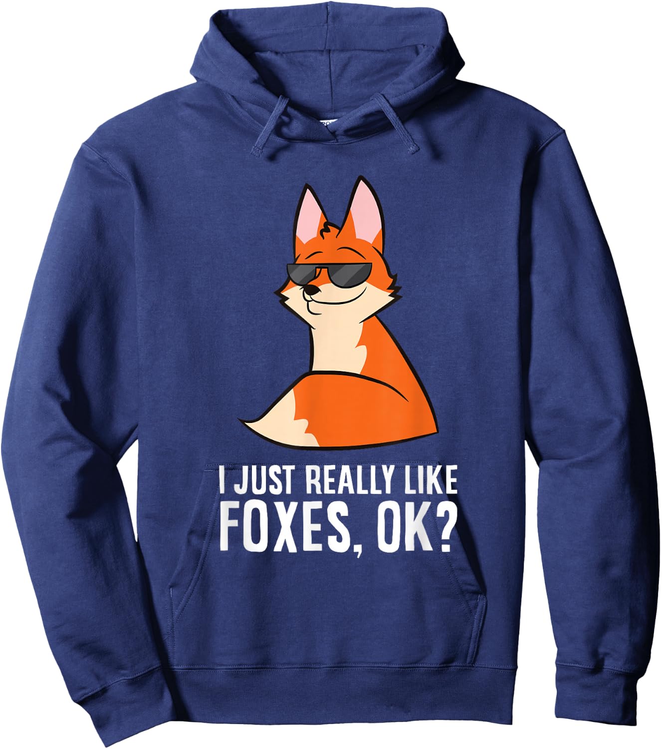 I Just Really Like Foxes, Ok? Funny Foxes Hoodie - Hoodie | Navy