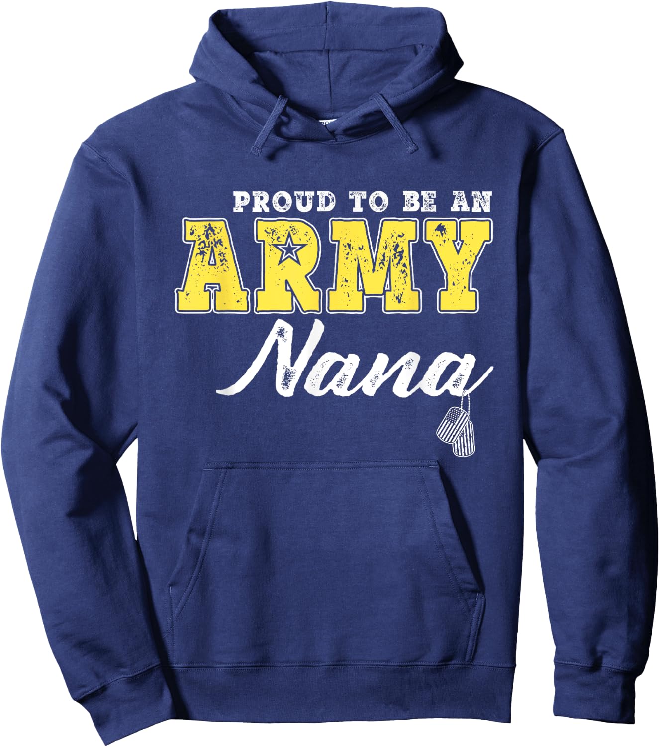 Proud To Be An Army Nana Dog Tags Military Grandmother Gifts Men Women Hoodie - Hoodie | Navy