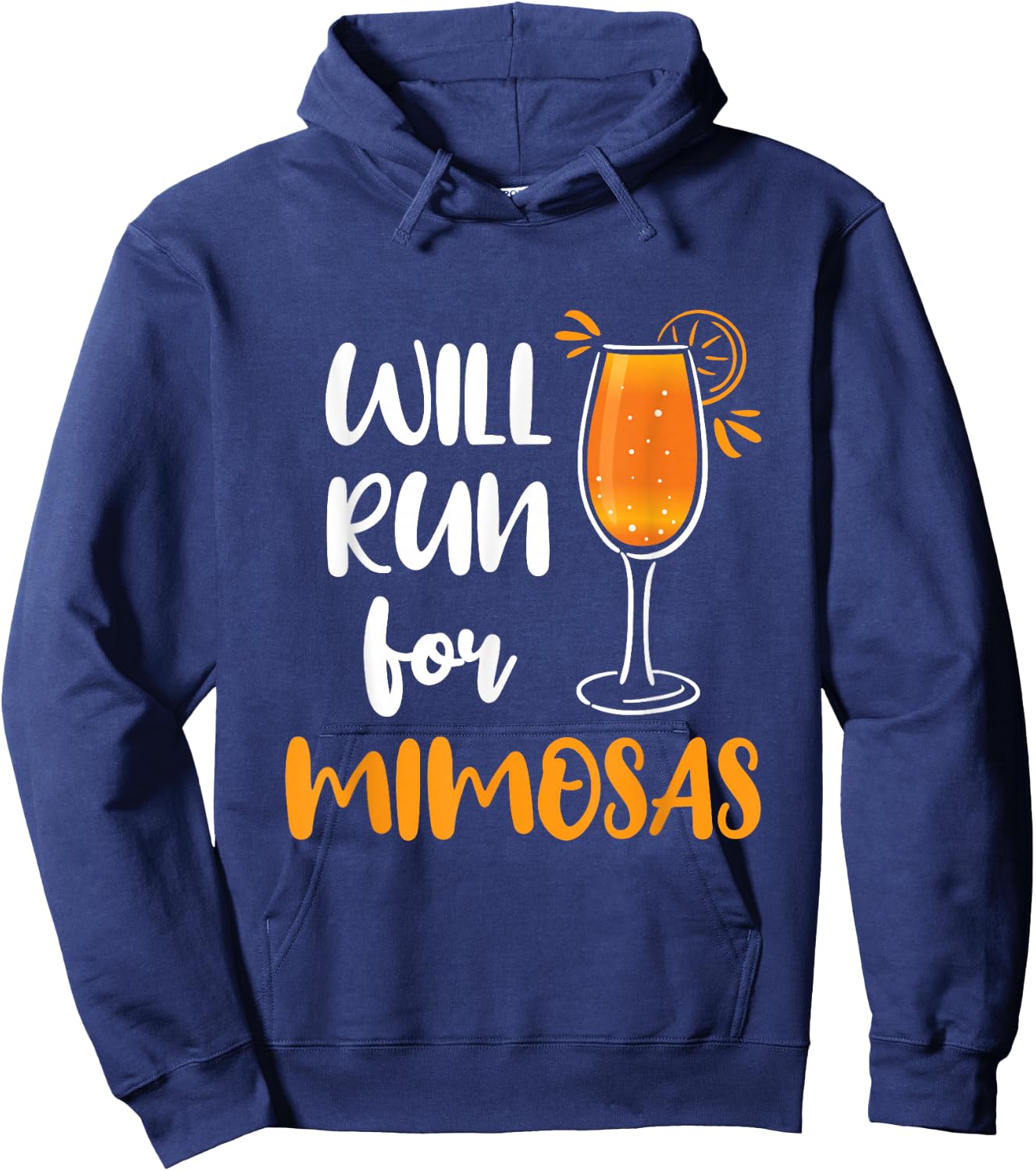Will Run for Mimosas Funny Running Runner Mimosa Lover Hoodie - Hoodie | Navy