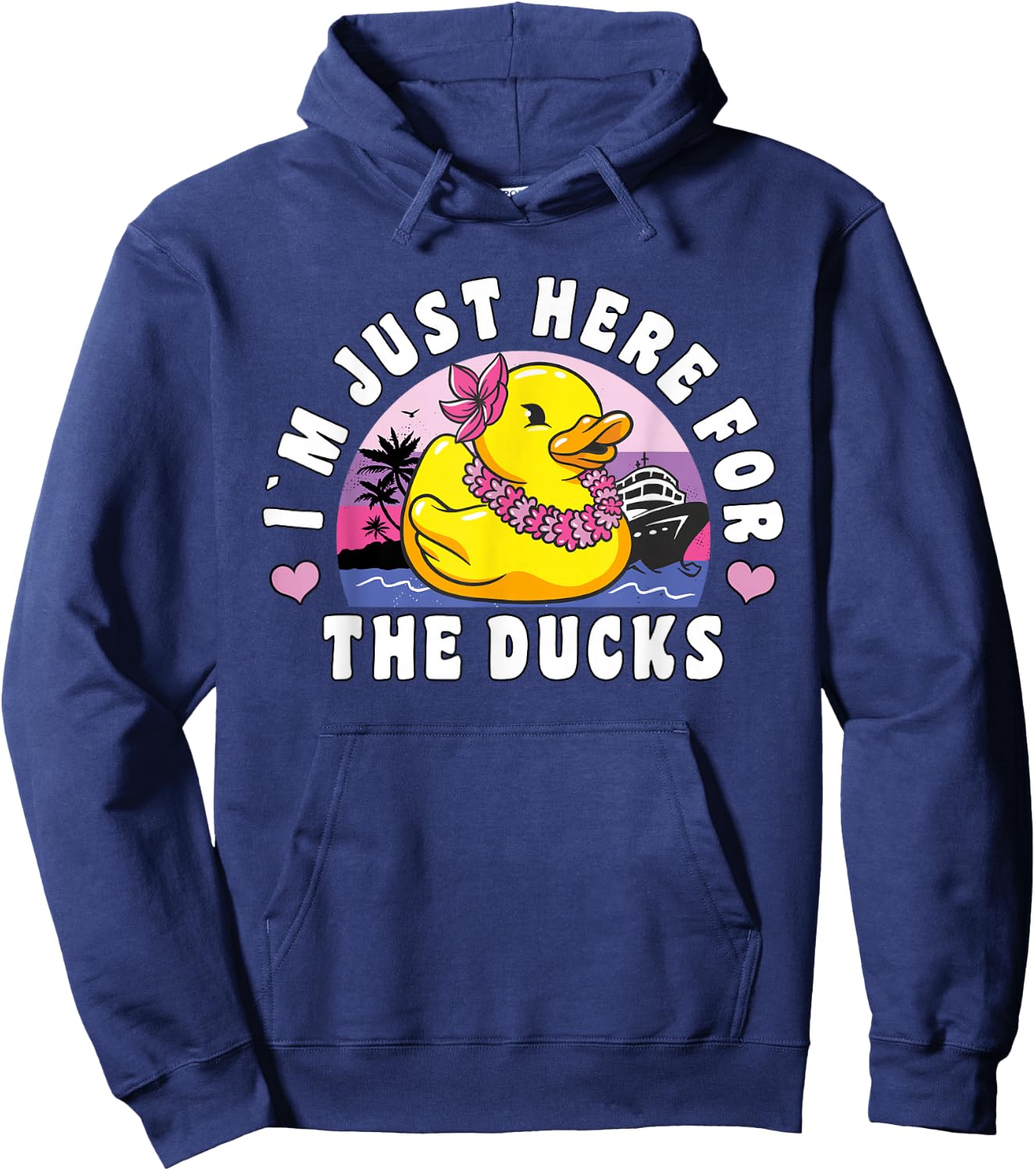 Funny Cruise Duck "I´m Just Here For The Ducks" Cruise Hoodie - Hoodie | Navy