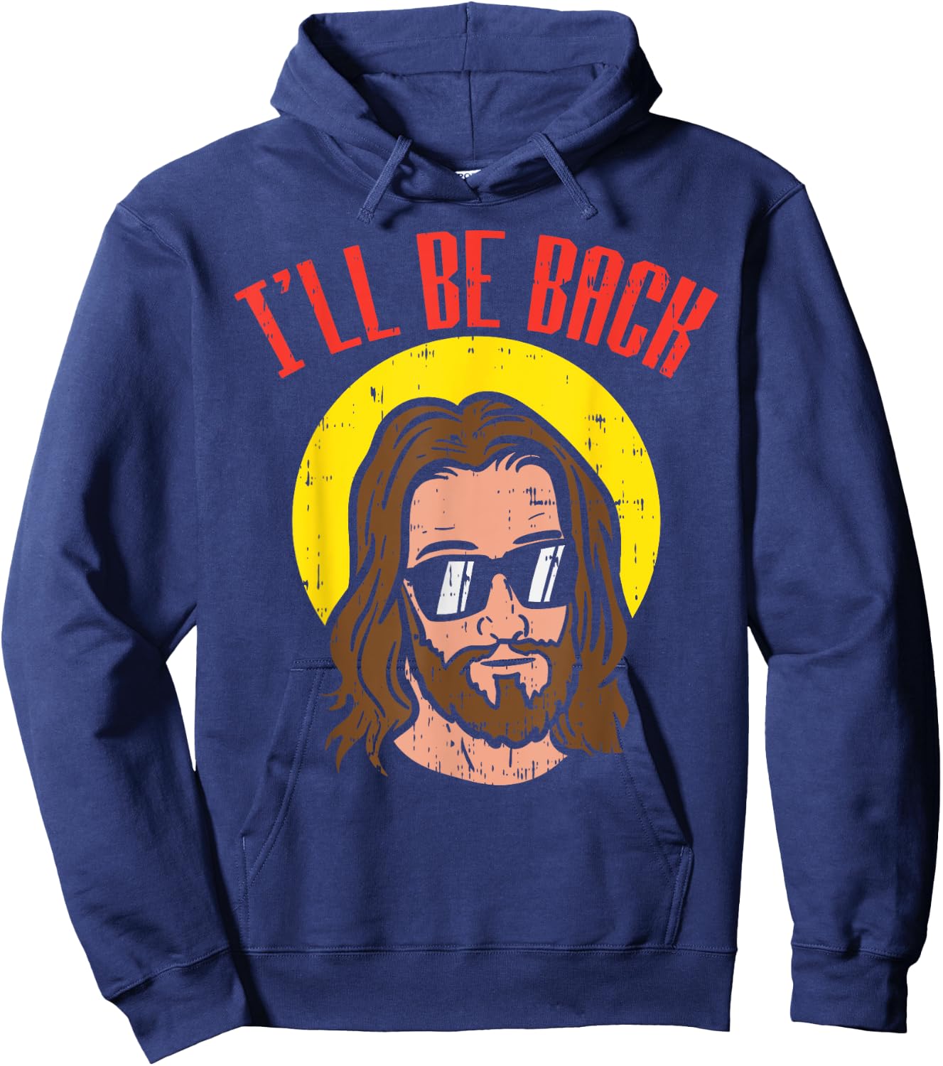 Ill Be Back Jesus Cool God Christ Religious Christian Gift Hoodie - Hoodie | Navy