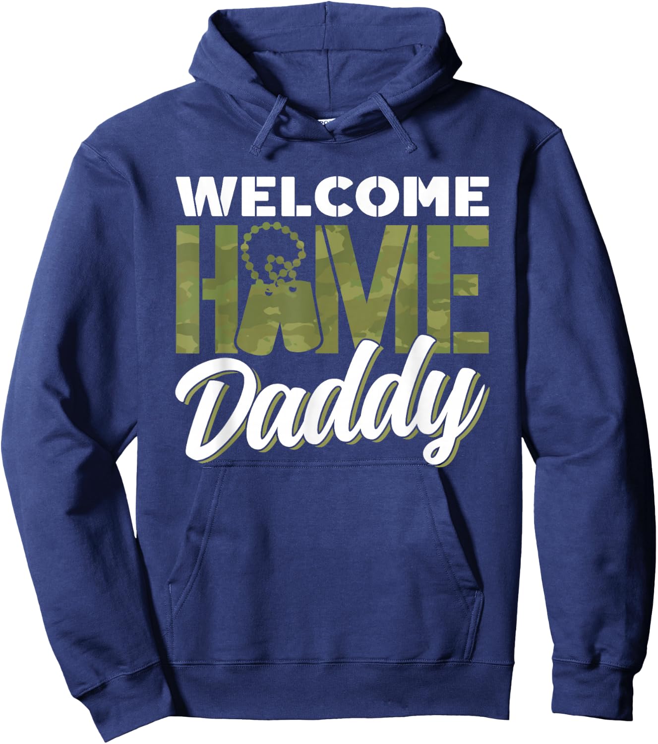 Welcome Home Dad Homecoming Welcome Home Father Hoodie - Hoodie | Navy