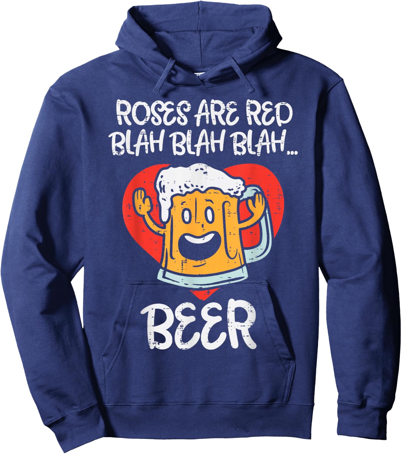 Roses Are Red Blah Beer Funny Valentines Day Drinking Gift Hoodie - Hoodie | Navy