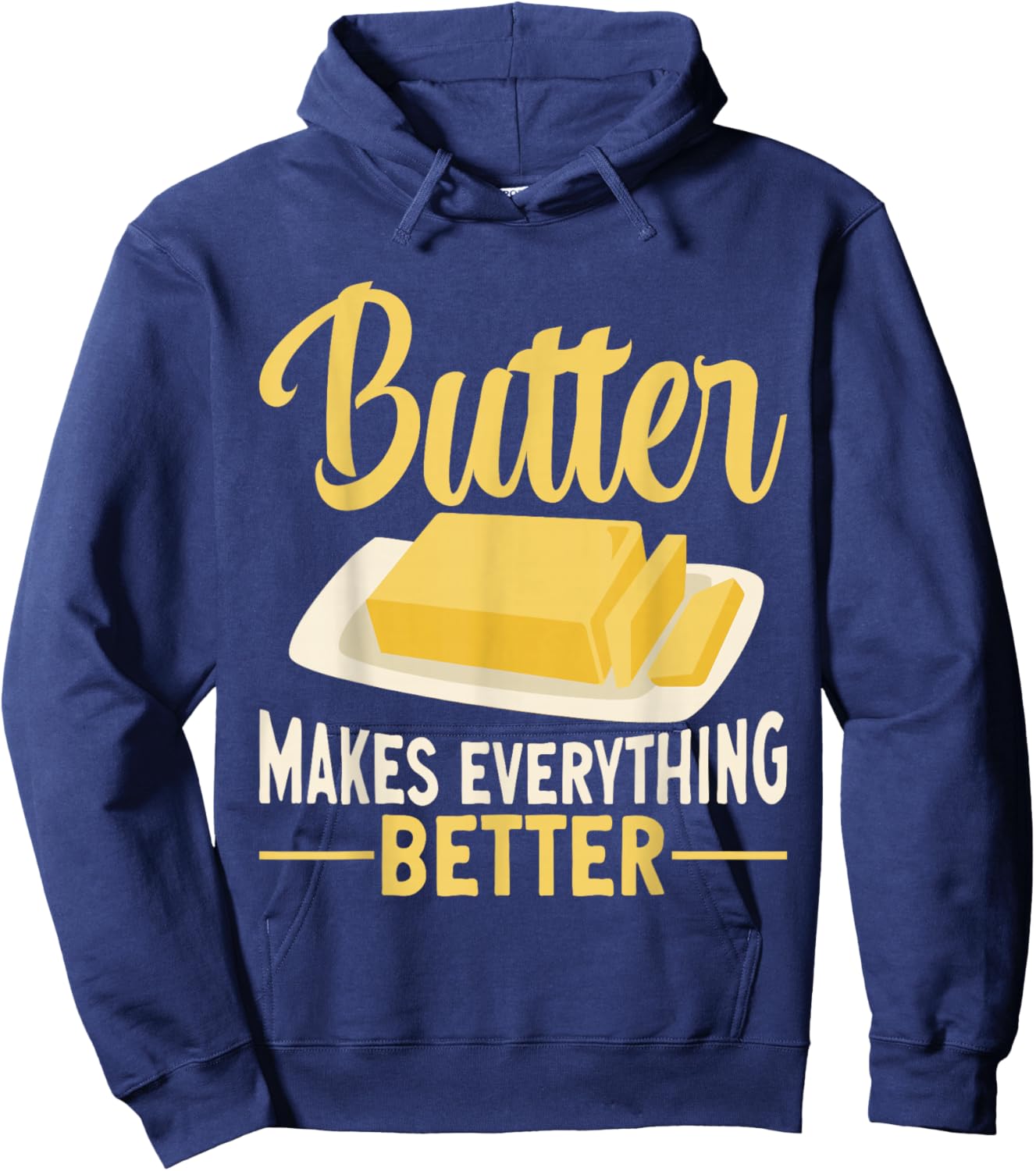 Butter Makes Everything Better Dairy Butter Hoodie - Hoodie | Navy