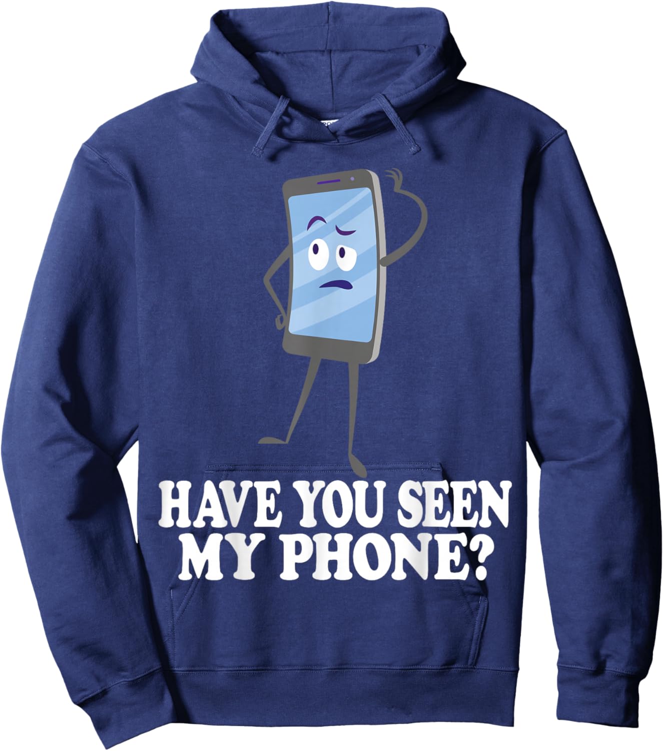 Have You Seen My Phone? Tech Humor Cartoon Design Hoodie - Hoodie | Navy