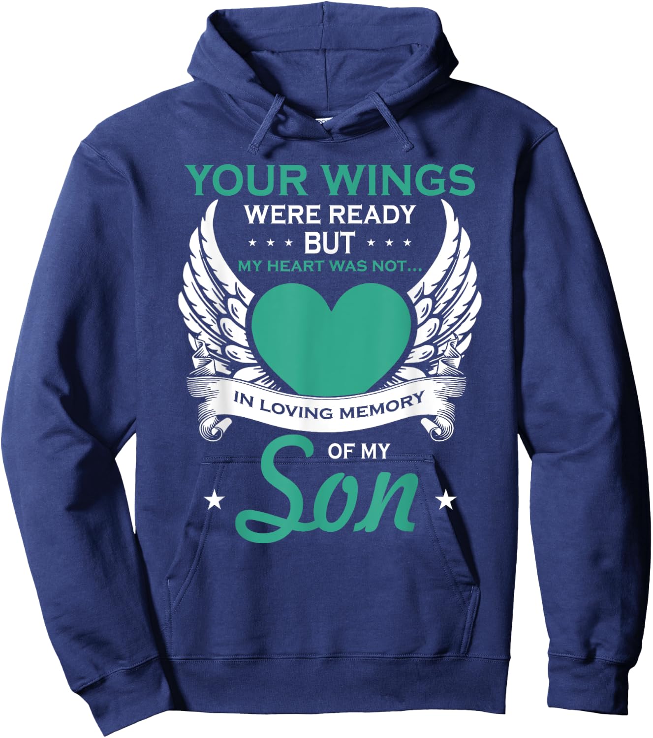 My Heart Was Not In Loving Memory Missing Son In Heaven Hoodie - Hoodie | Navy