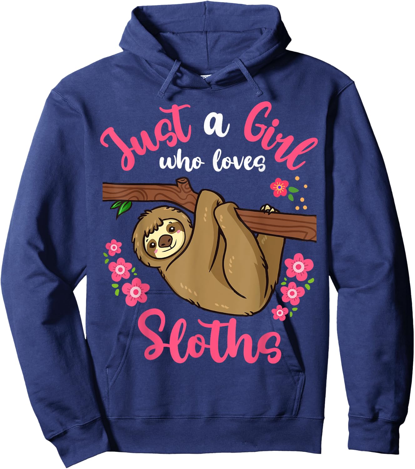 Sloth Just a Girl Who Loves Sloths Hoodie - Hoodie | Navy