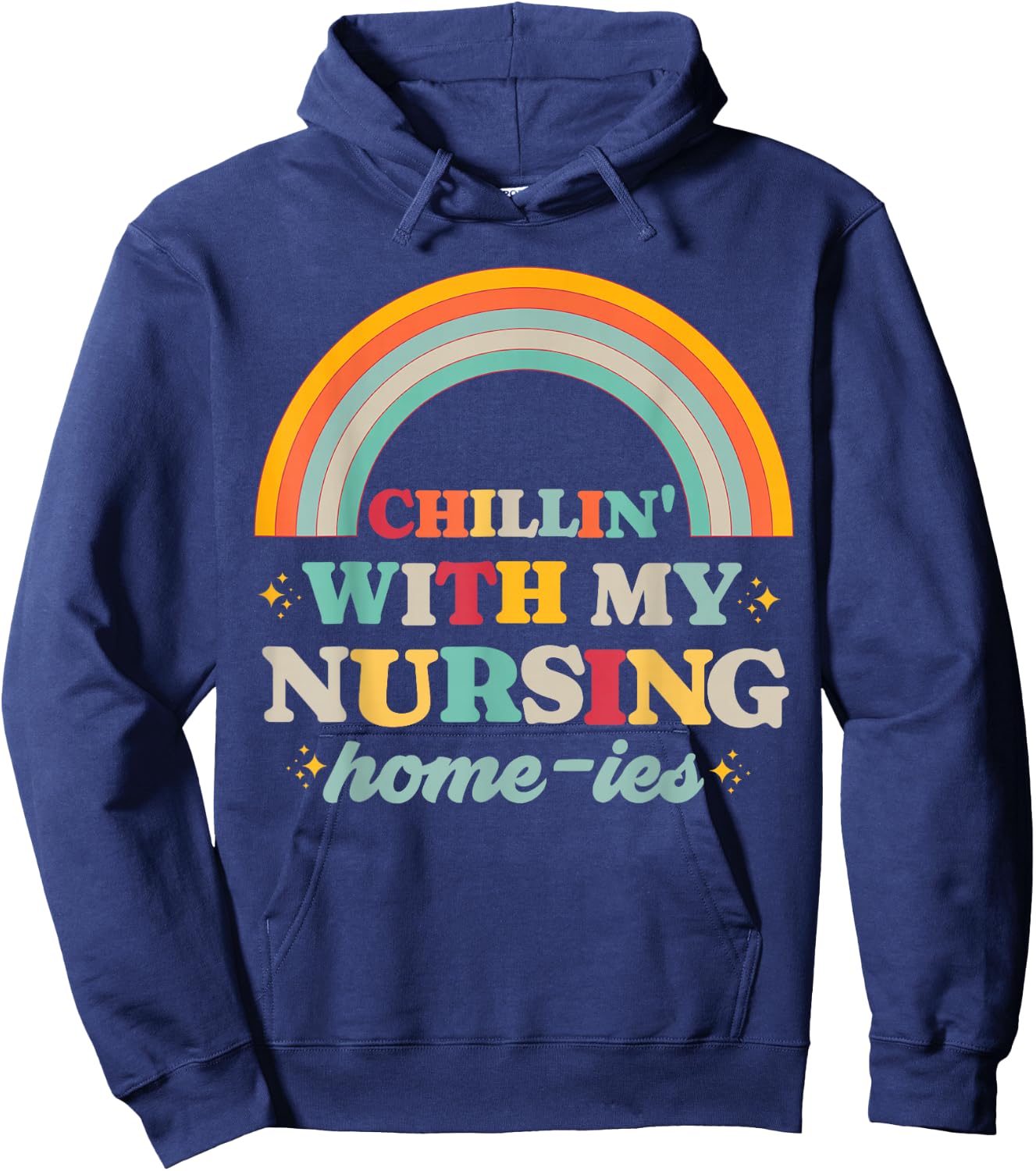 Chillin' With My Nursing Home-ies Funny Nursing Home Staff Hoodie - Hoodie | Navy