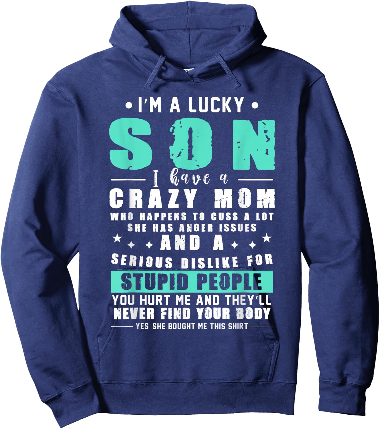 Lucky Son I Am A Lucky Son I Have A Crazy Mom Gift Hoodie - Hoodie | Navy