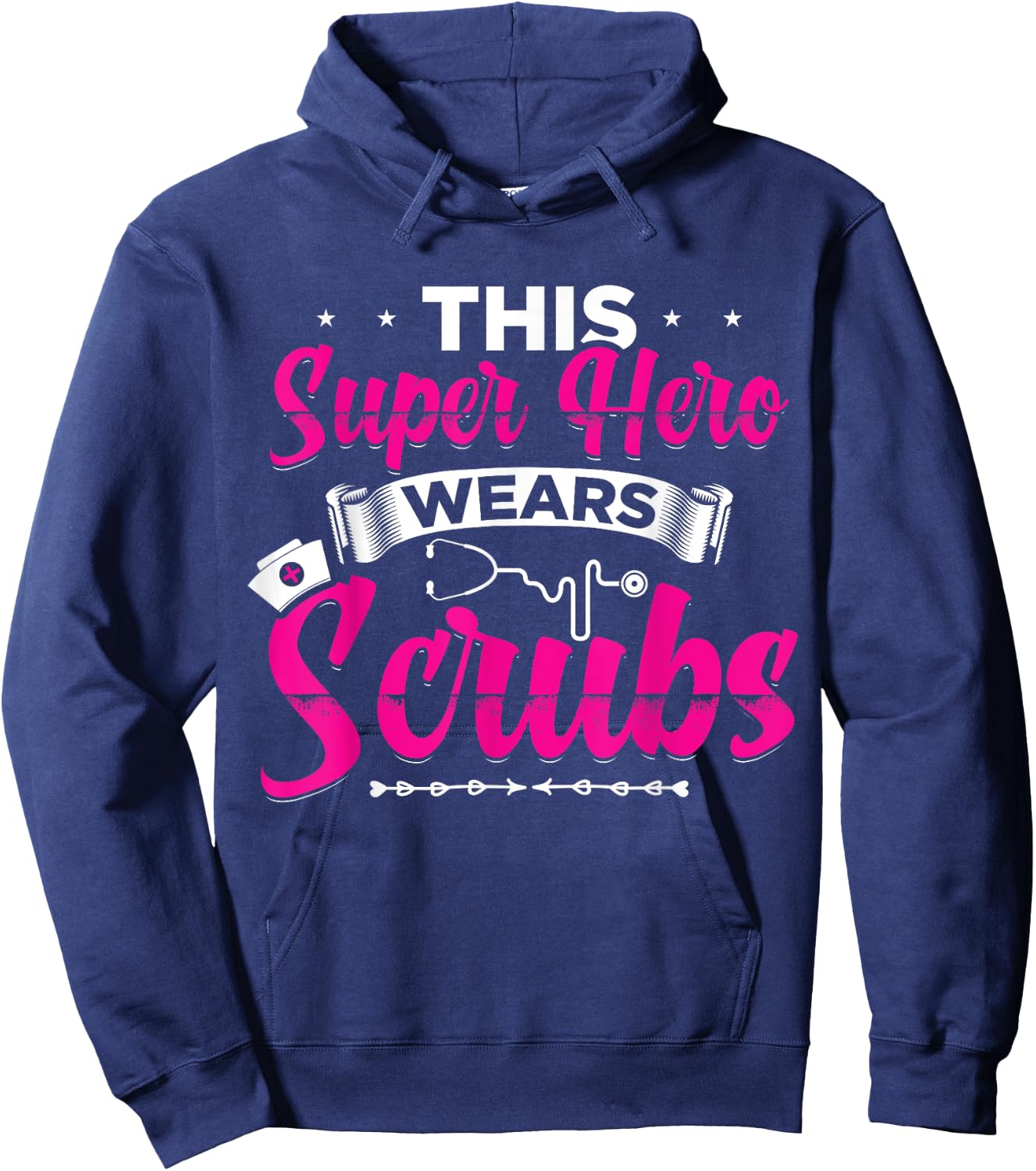 This Superhero Wears Scrubs Funny Nurse Hoodie - Hoodie | Navy