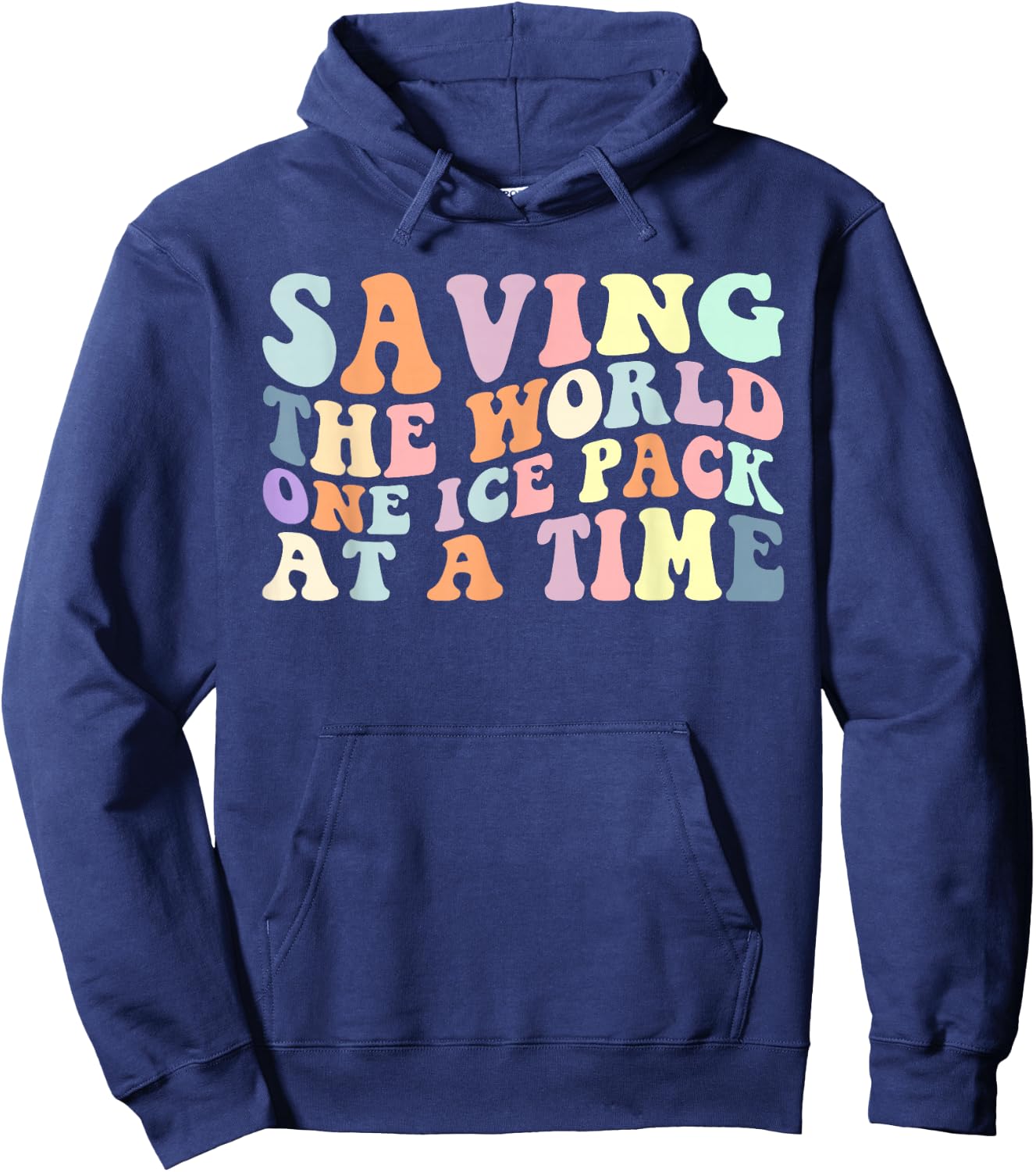 Saving The World One Ice Pack At A Time School Nurse Hoodie - Hoodie | Navy
