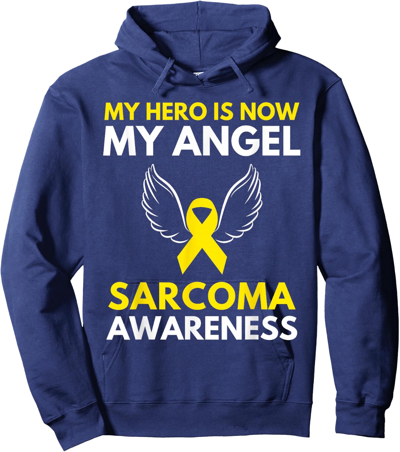 My Hero is Now My Angel Sarcoma Cancer Awareness Ribbon Hoodie - Hoodie | Navy