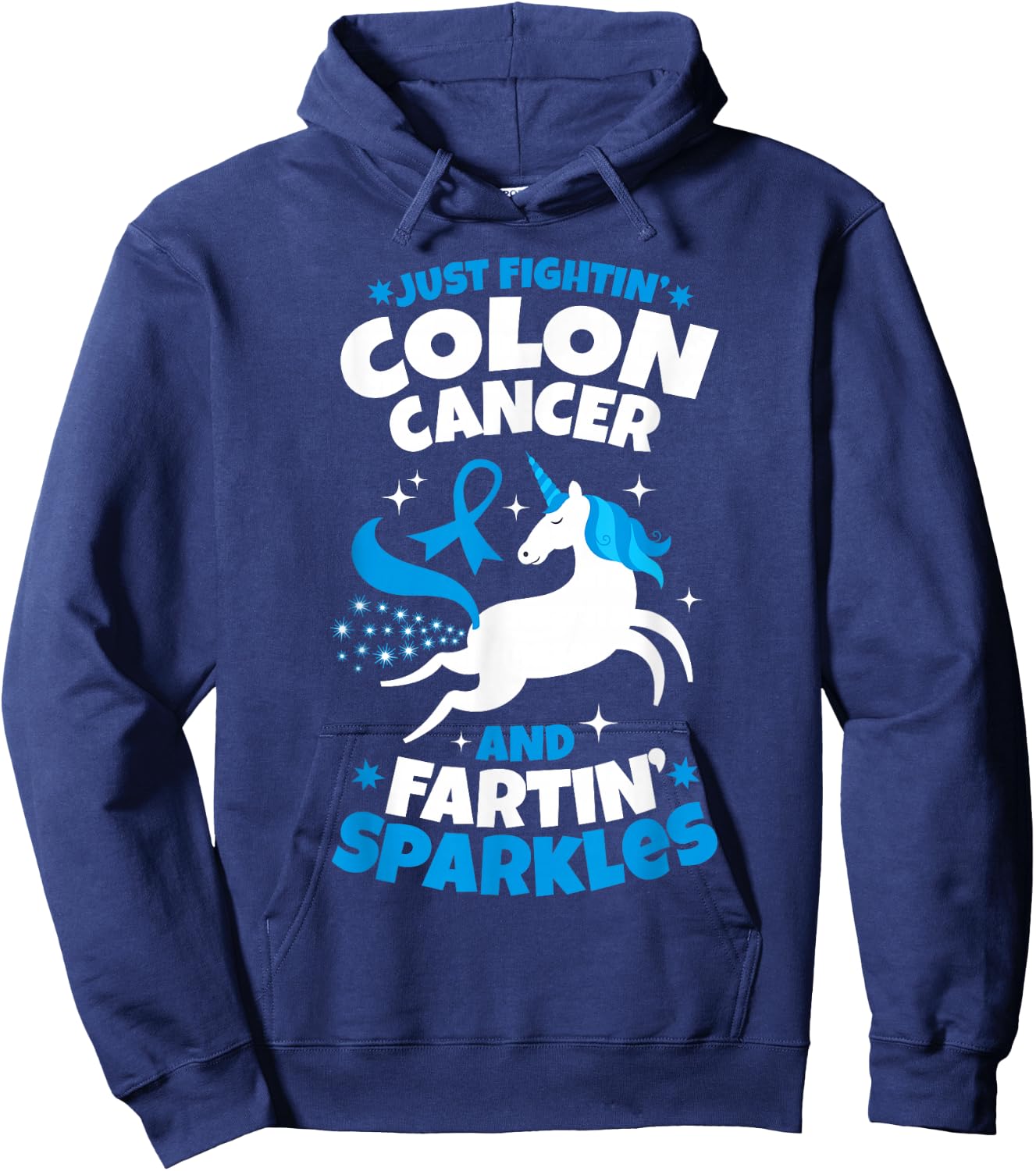 Funny Colon Cancer Fighter Fighting Unicorn Quote Hoodie - Hoodie | Navy