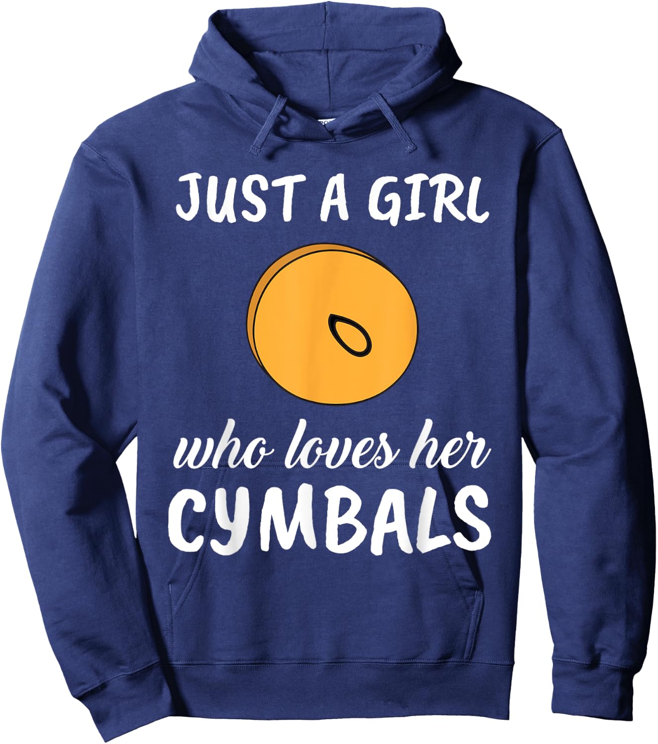 Just A Girl Who Loves Her Cymbals Clothes Outfit Gift Cymbal Hoodie - Hoodie | Navy