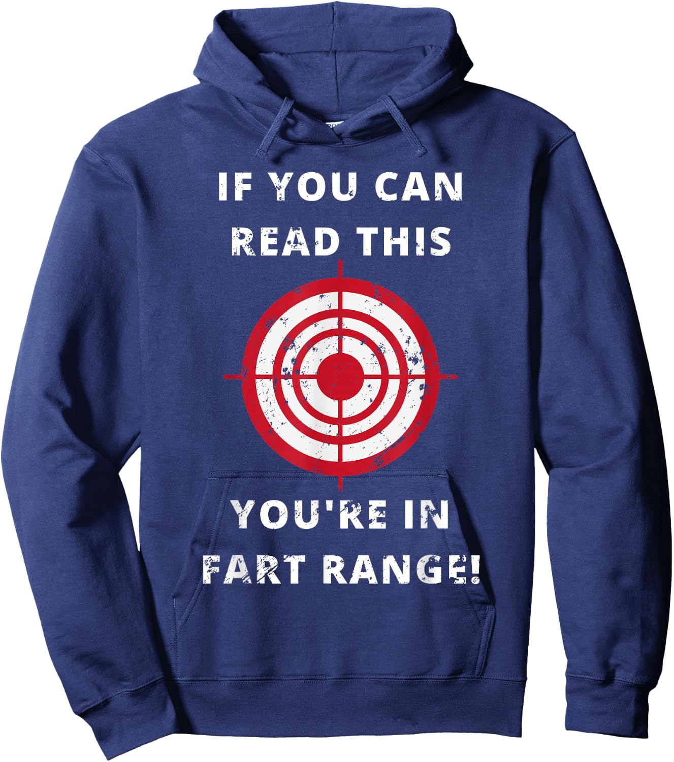 If You Can Read This You're in Fart Range! - Funny Gift Hoodie - Hoodie | Navy