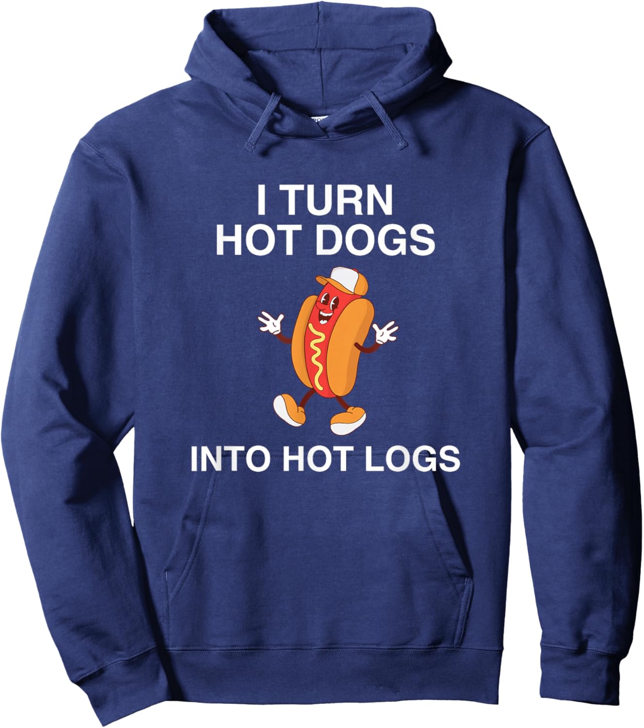 I Turn Hot Dogs Into Hot Logs Y2K Funny Joke Dark Humor Meme Hoodie - Hoodie | Navy