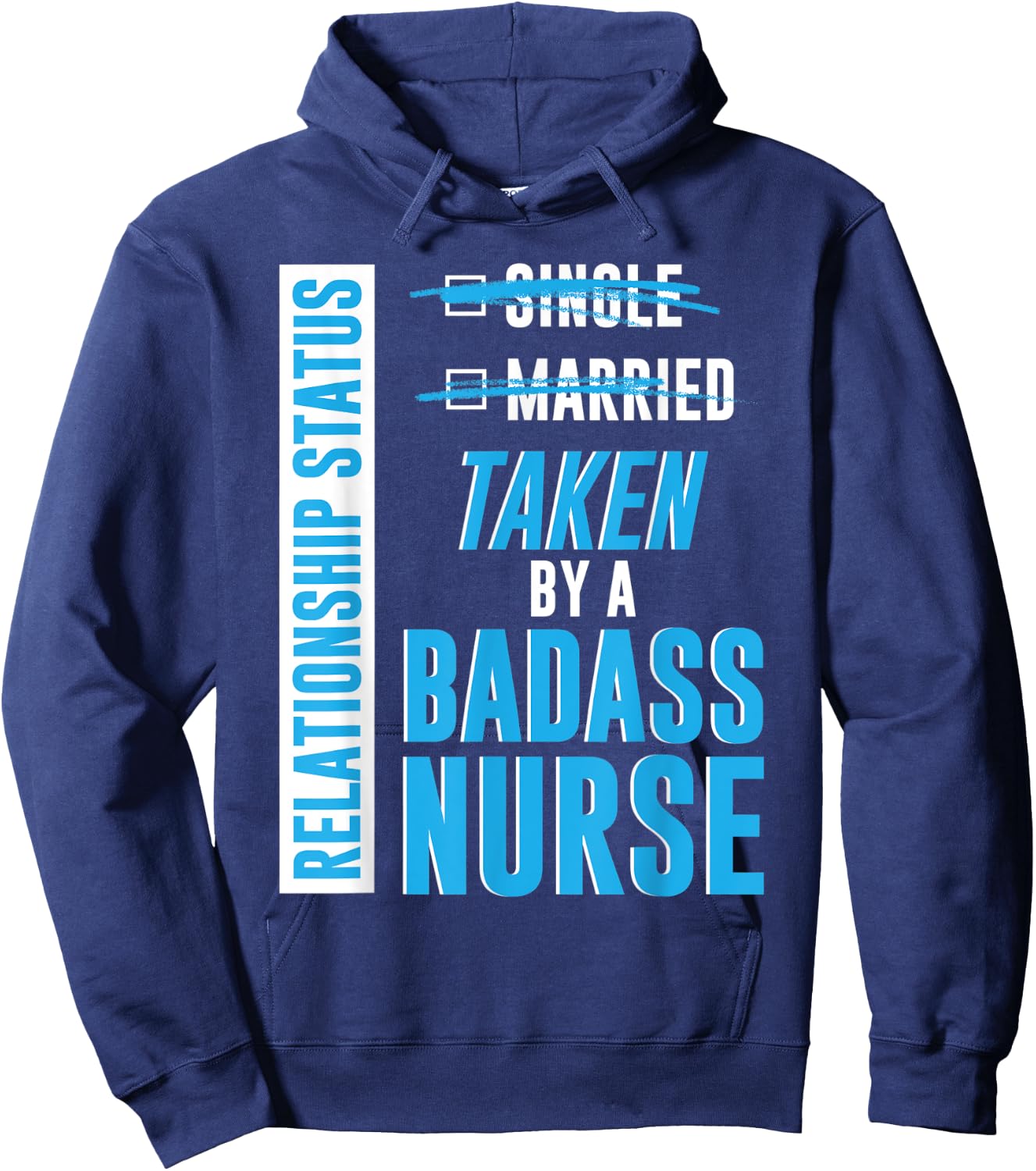 Relationship Status Taken by a Badass Nurse nursing RN gift Hoodie - Hoodie | Navy