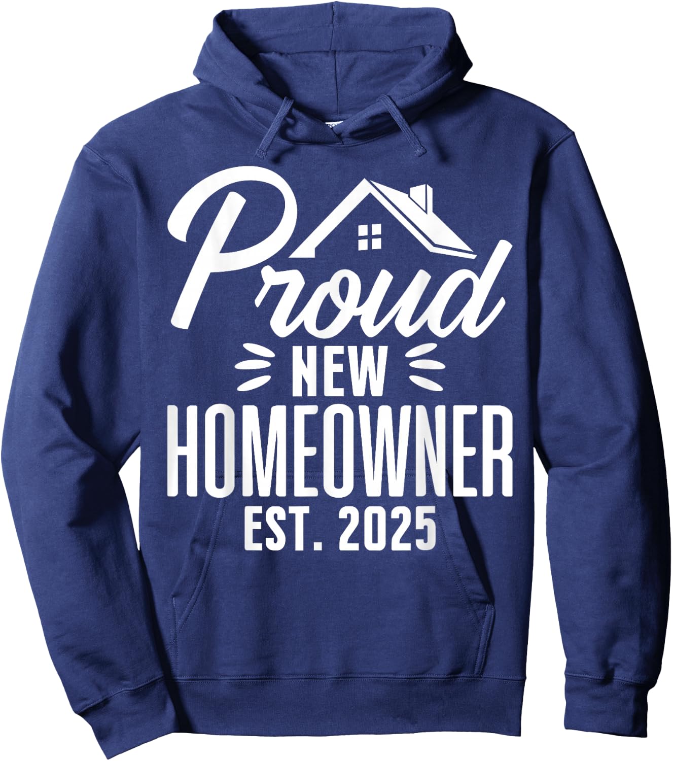 Proud New Homeowner 2025 First Time House Buyer Matching Hoodie - Hoodie | Navy
