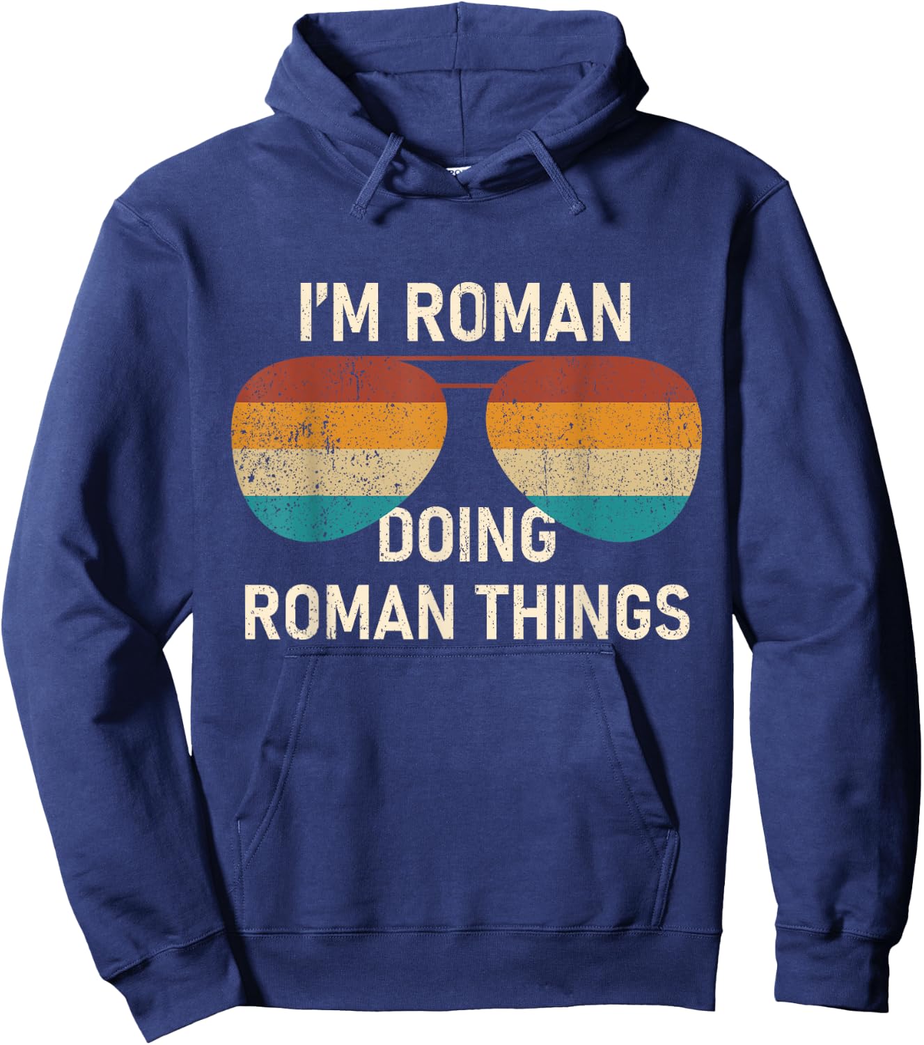 I'm Roman Doing Roman Things Retro Sunglass Personalized Hoodie - Hoodie | Navy
