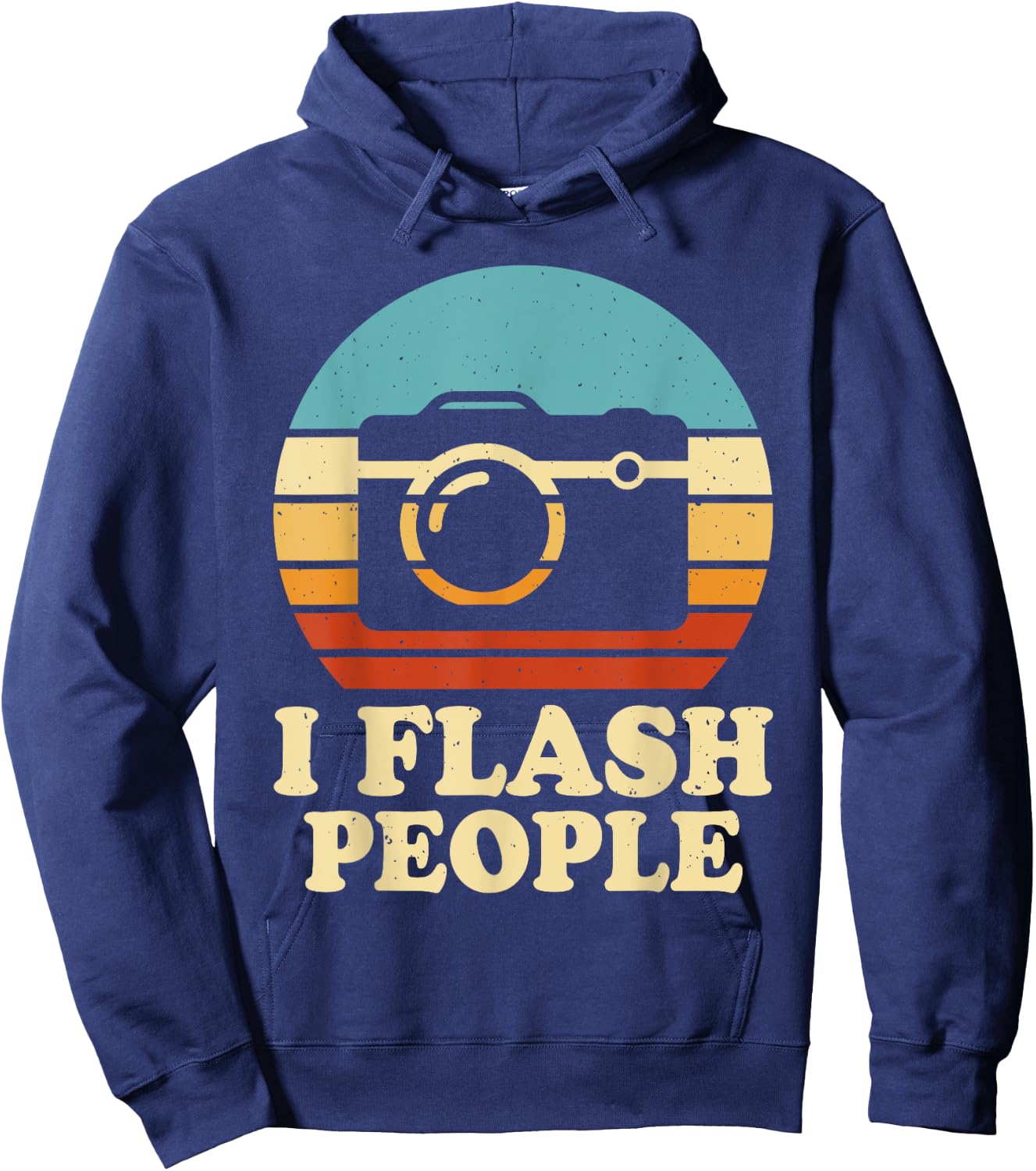 Flash People Photography Passion Photographer Hobby I Hoodie - Hoodie | Navy