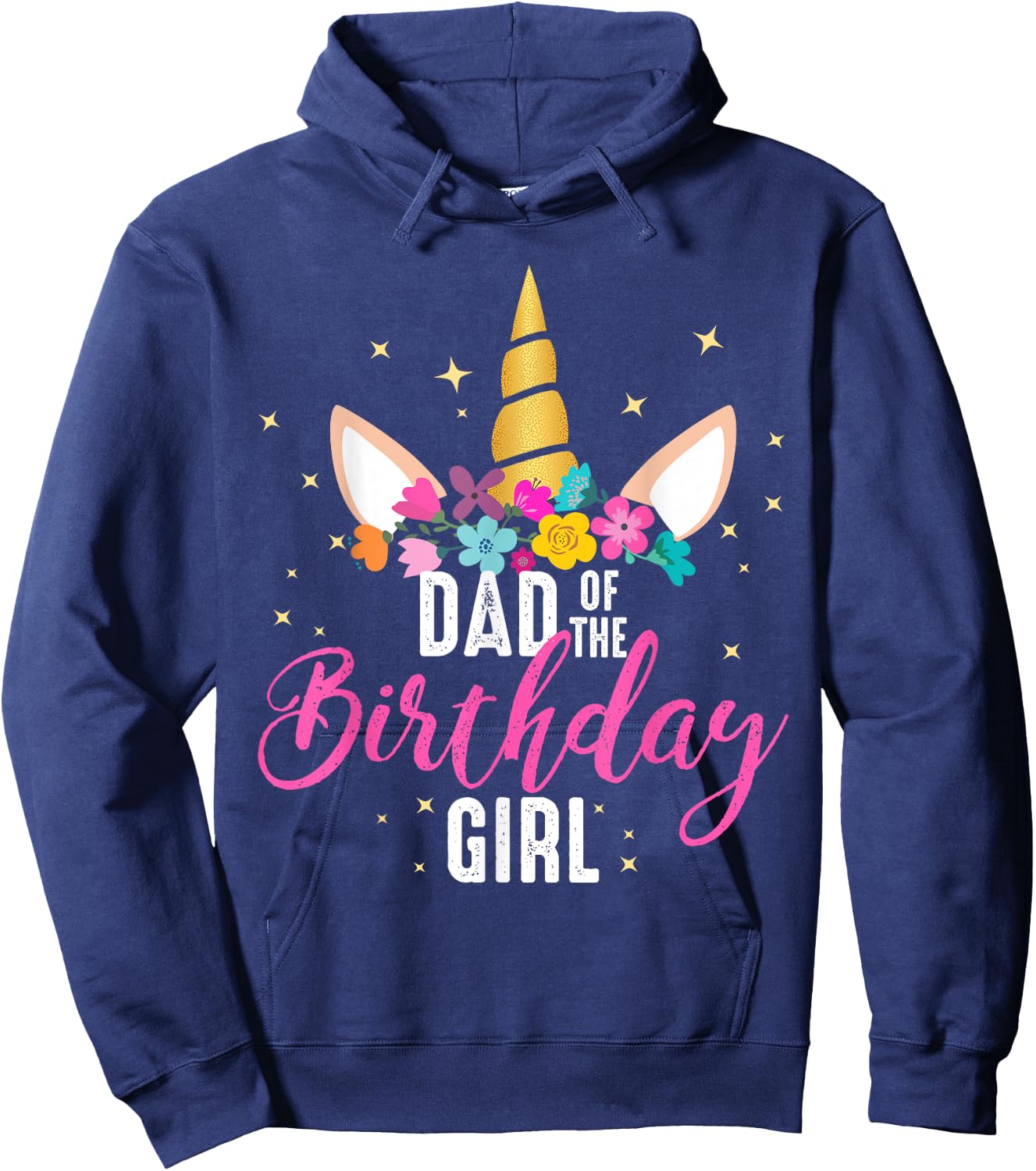 Dad Of The Birthday Girl Father Gifts Unicorn Birthday Hoodie - Hoodie | Navy